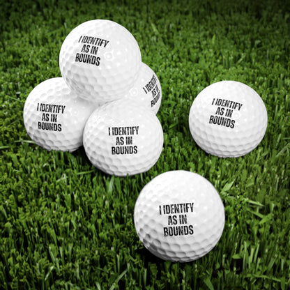 Funny Golfer Gifts  Accessories 1.7" / 6 pcs I Identifiy As In Bounds Golf Balls, 6 Piece Set