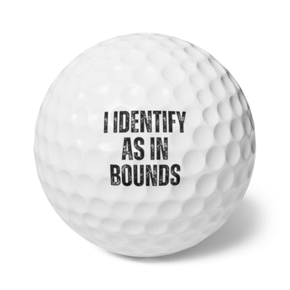 Funny Golfer Gifts  Accessories 1.7" / 6 pcs I Identifiy As In Bounds Golf Balls, 6 Piece Set