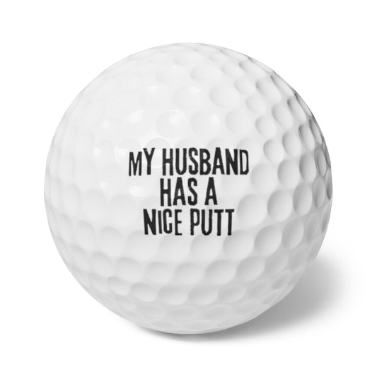 Funny Golfer Gifts  Accessories 1.7" / 6 pcs My Husband Has A Nice Putt Golf Balls, 6 Piece Set
