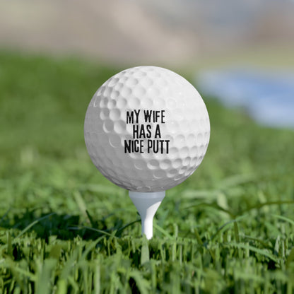 Funny Golfer Gifts  Accessories 1.7" / 6 pcs My Wife Has A Nice Putt Golf Balls, 6 Piece Set