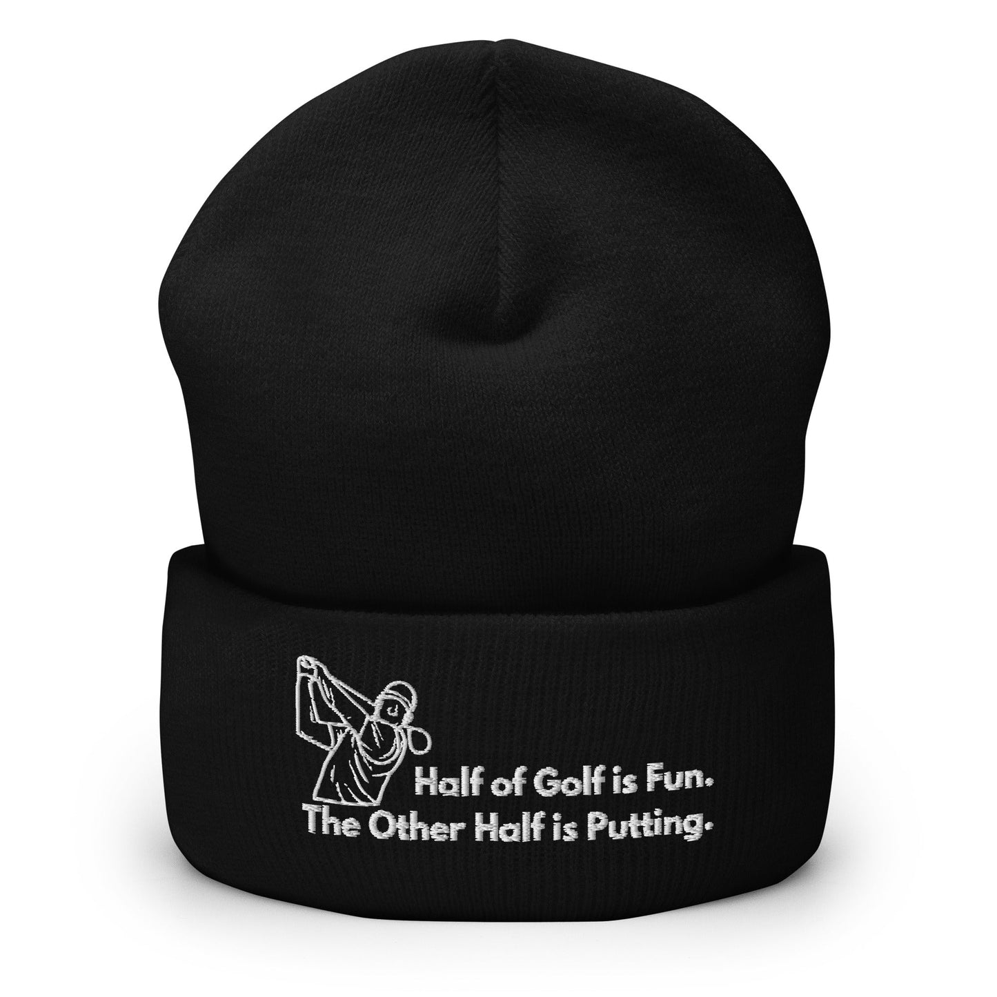 Funny Golfer Gifts  Beanie Black Half of Golf is Fun