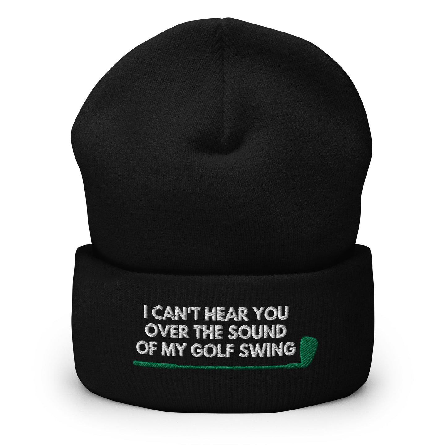 Funny Golfer Gifts  Beanie Black I Cant Hear You Over The Sound Of My Golf Swing Hat Beanie