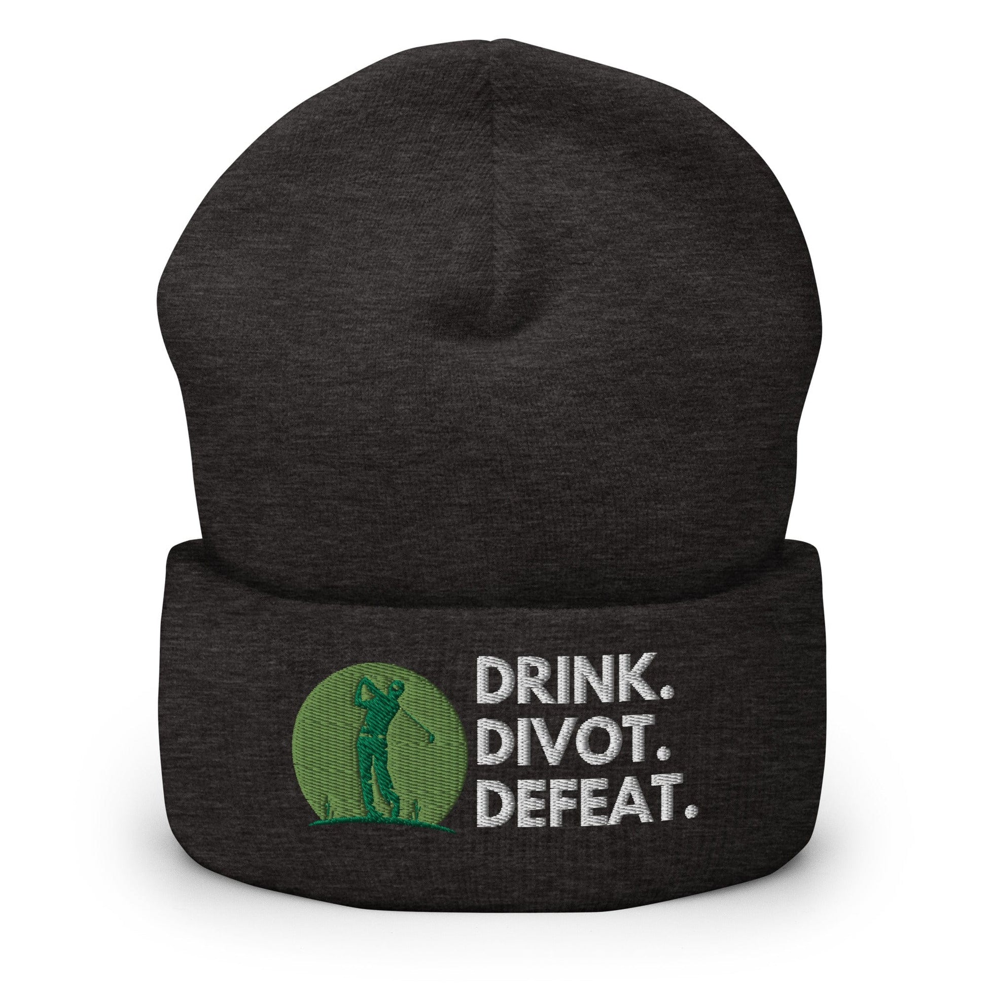 Funny Golfer Gifts  Beanie Dark Grey Drink. Divot. Defeat Beanie