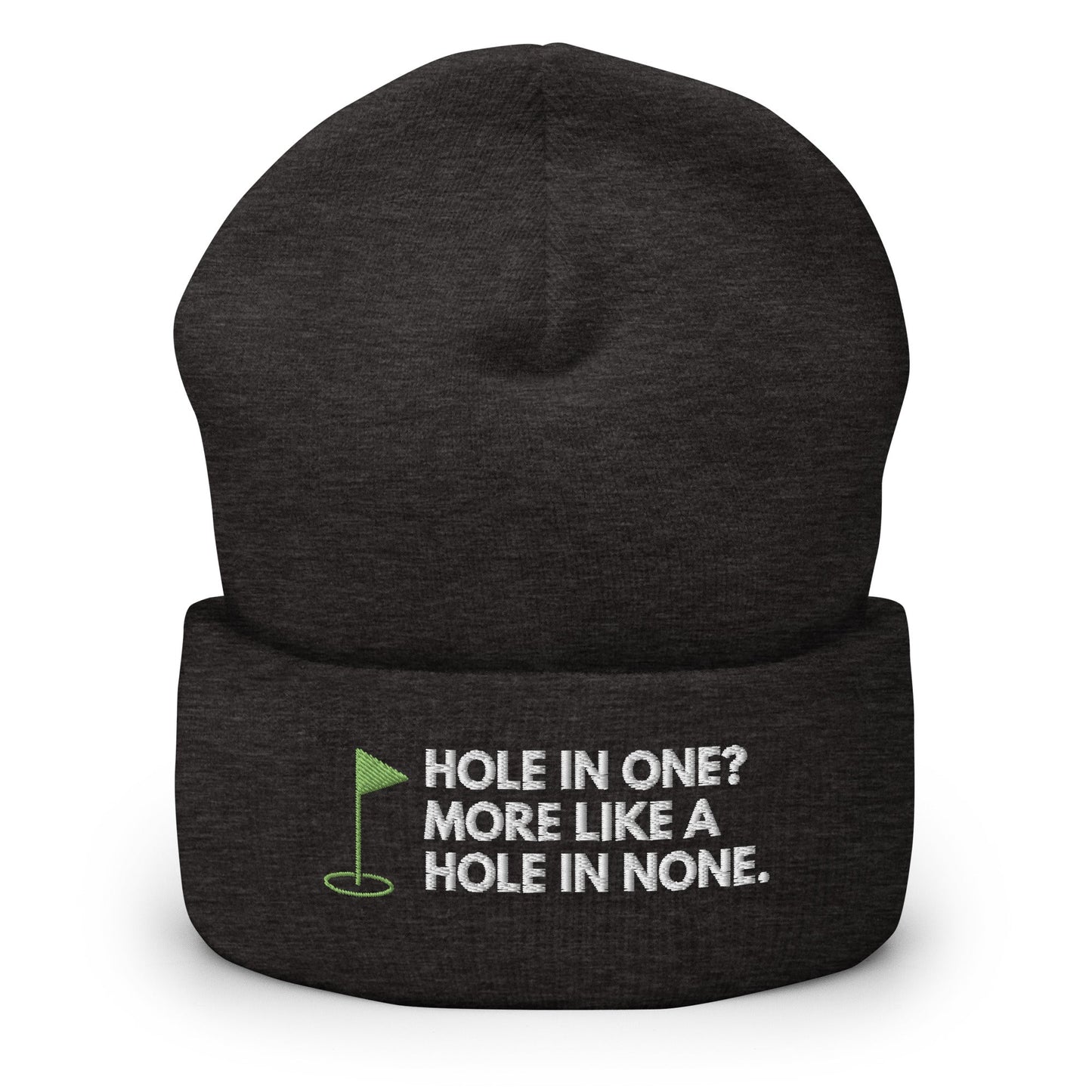 Funny Golfer Gifts  Beanie Dark Grey Hole In One More Like Hole In None Hat Beanie