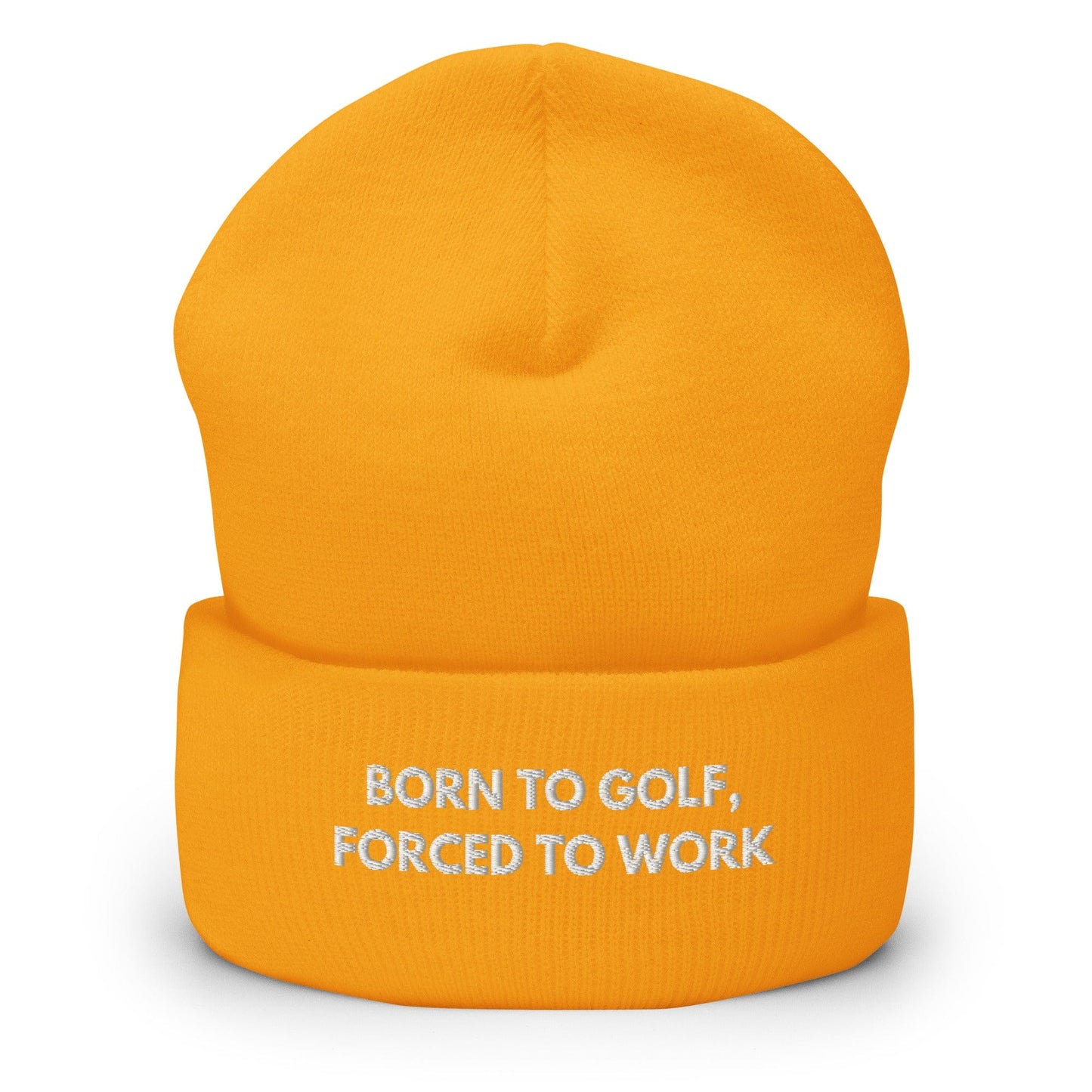 Funny Golfer Gifts  Beanie Gold Born to Golf, Forced To Work Hat Beanie
