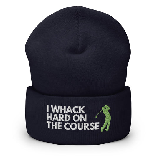 Funny Golfer Gifts  Beanie Navy I Whack Hard On The Course Beanie