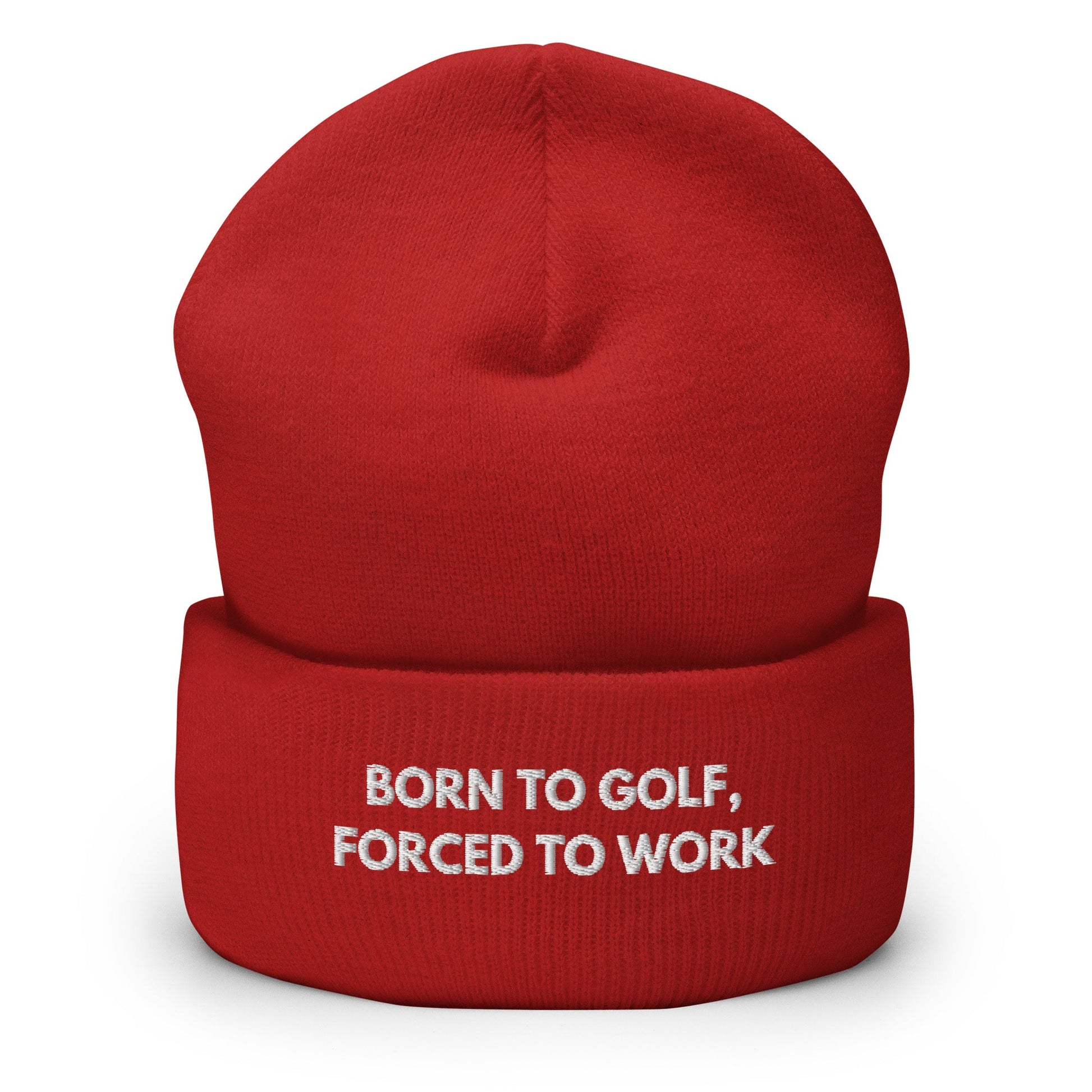Funny Golfer Gifts  Beanie Red Born to Golf, Forced To Work Hat Beanie