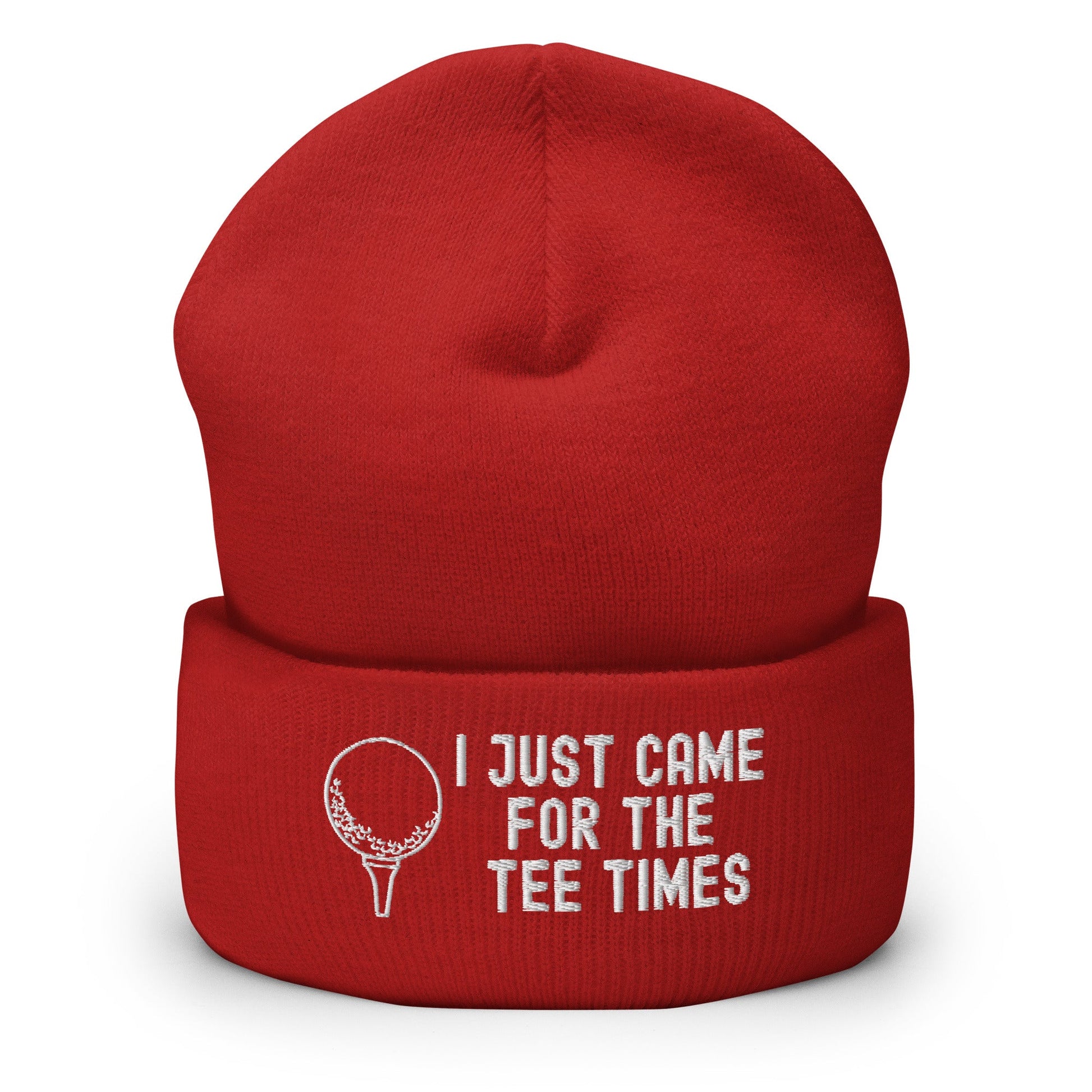 Funny Golfer Gifts  Beanie Red I Just Came For The Tee Times Beanie