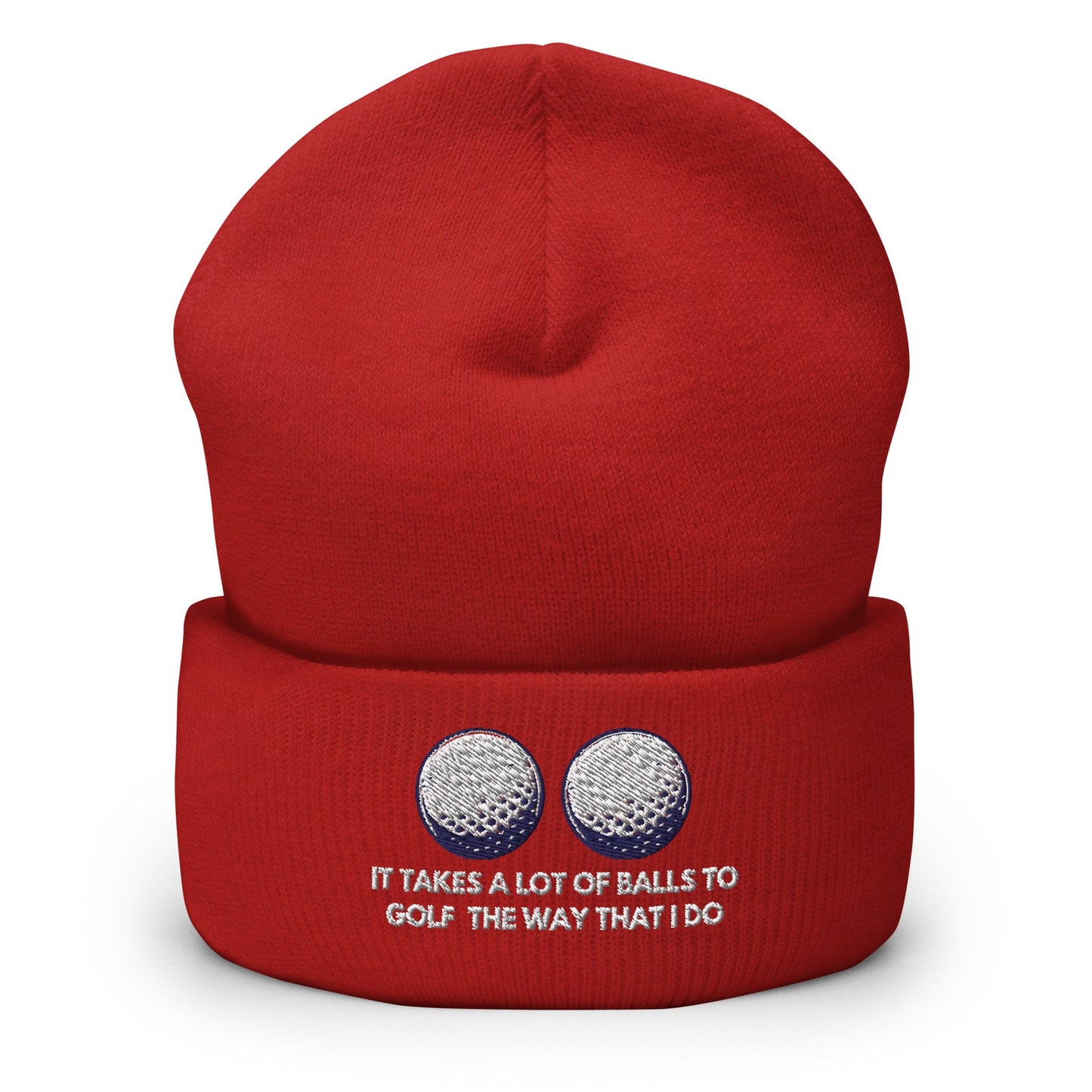 Funny Golfer Gifts  Beanie Red It Takes a lot of Balls to Golf the way that I Do Beanie