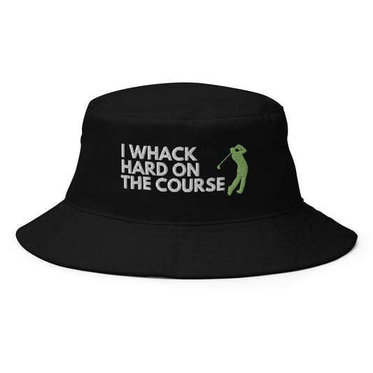 Funny Golfer Gifts  Bucket Hat Black I Whack Hard On The Course Bucket Hat