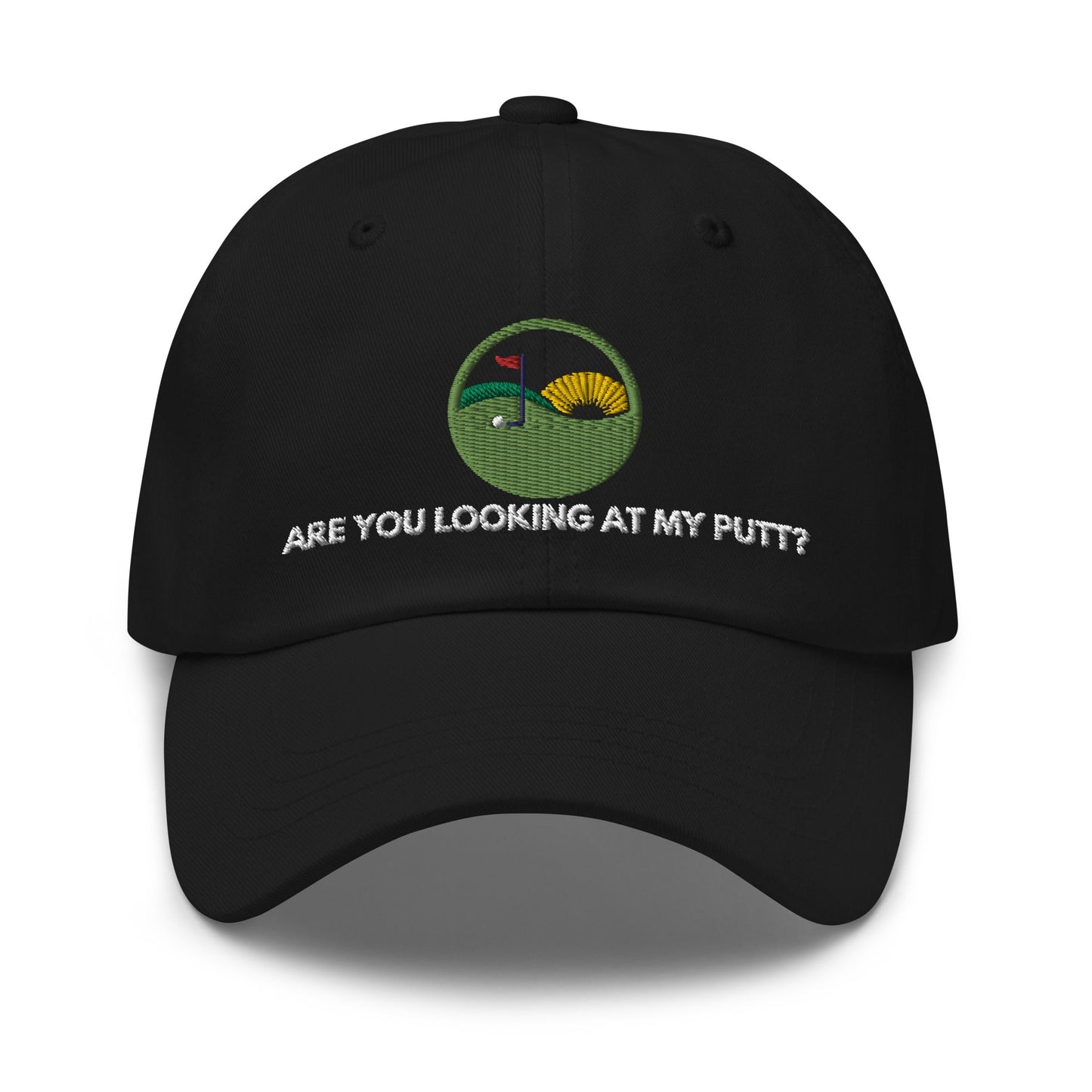 Funny Golfer Gifts  Dad Cap Black Are you looking at my putt Dad Cap