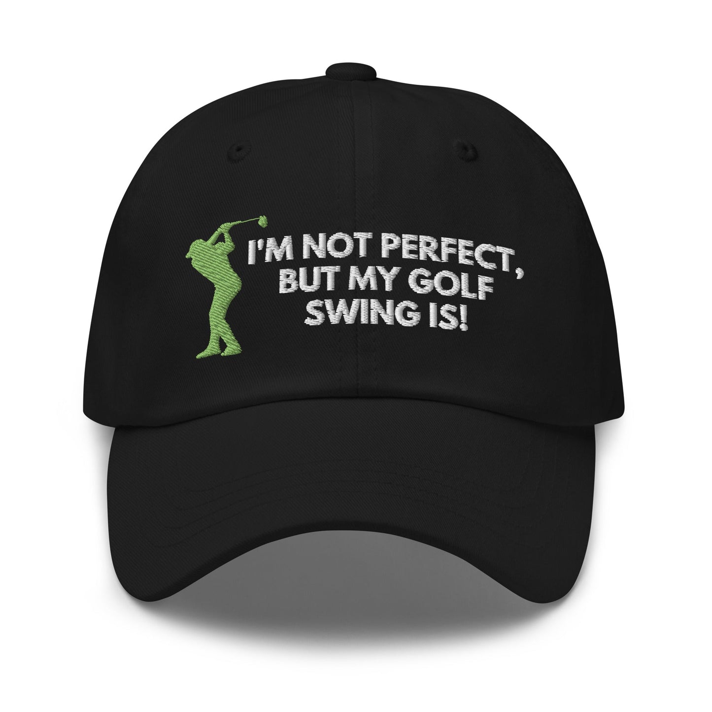 Funny Golfer Gifts  Dad Cap Black I'm Not Perfect But My Golf Swing Is Hat Cap
