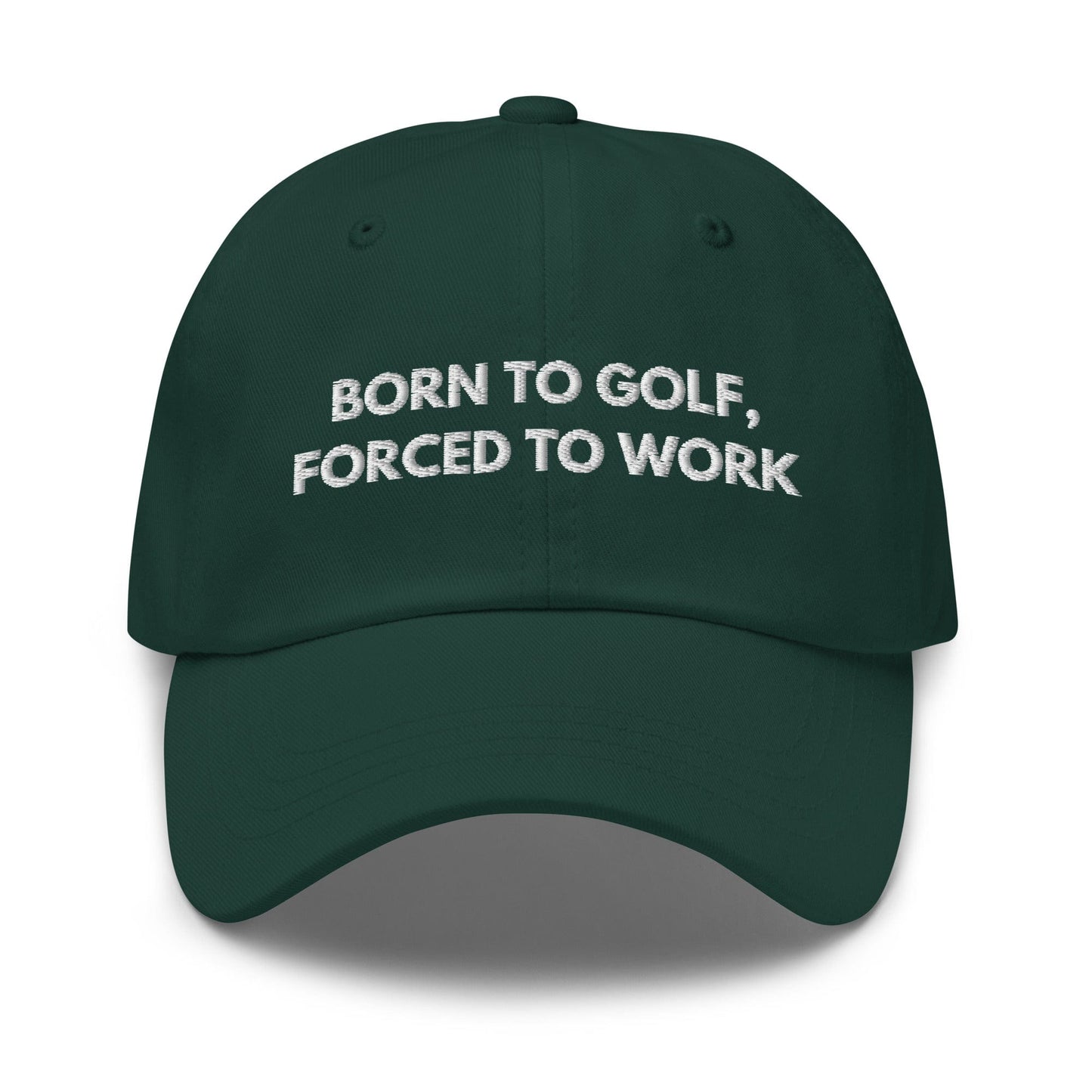 Funny Golfer Gifts  Dad Cap Born to Golf, Forced To Work Hat Cap