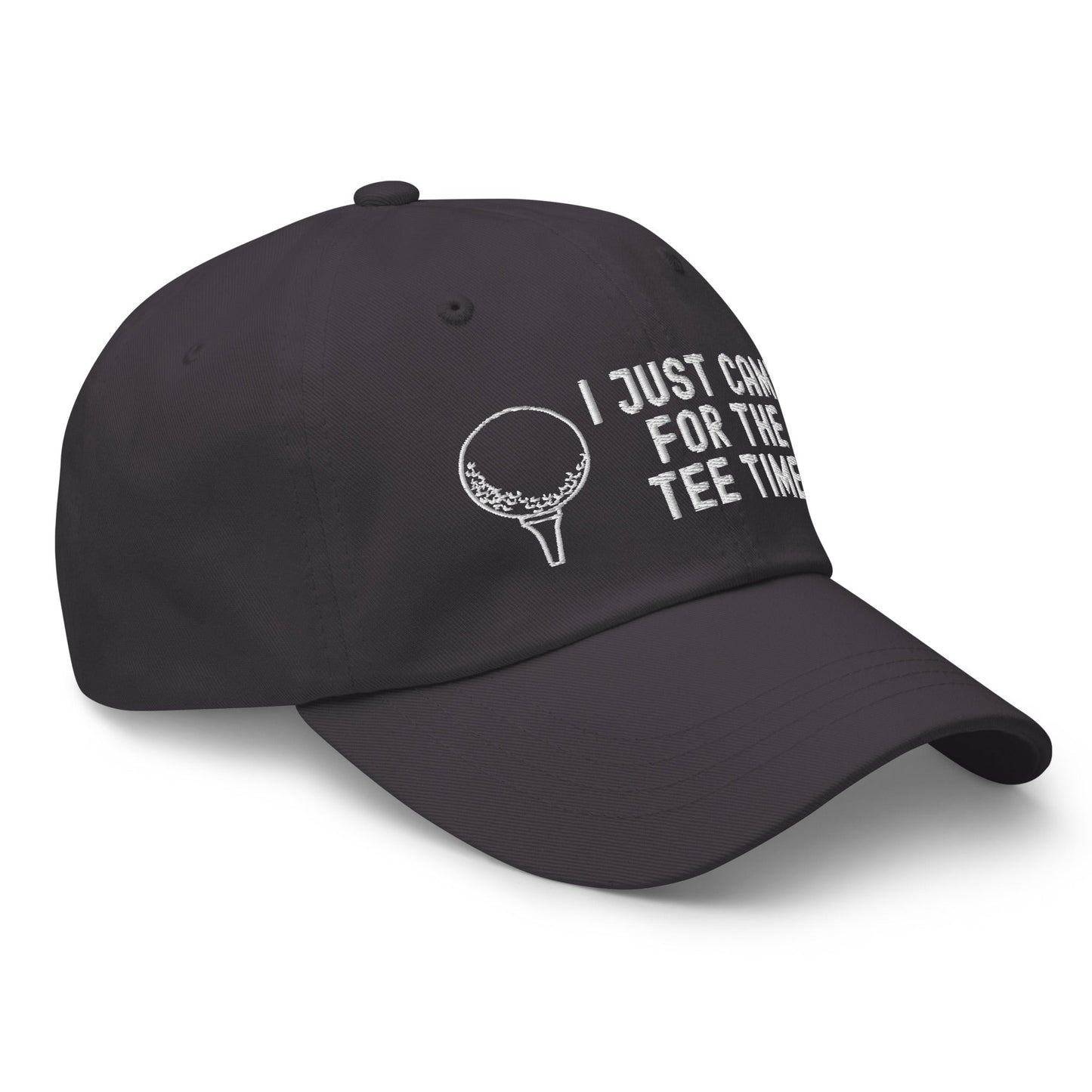 Funny Golfer Gifts  Dad Cap Dark Grey I Just Came For The Tee Times Cap