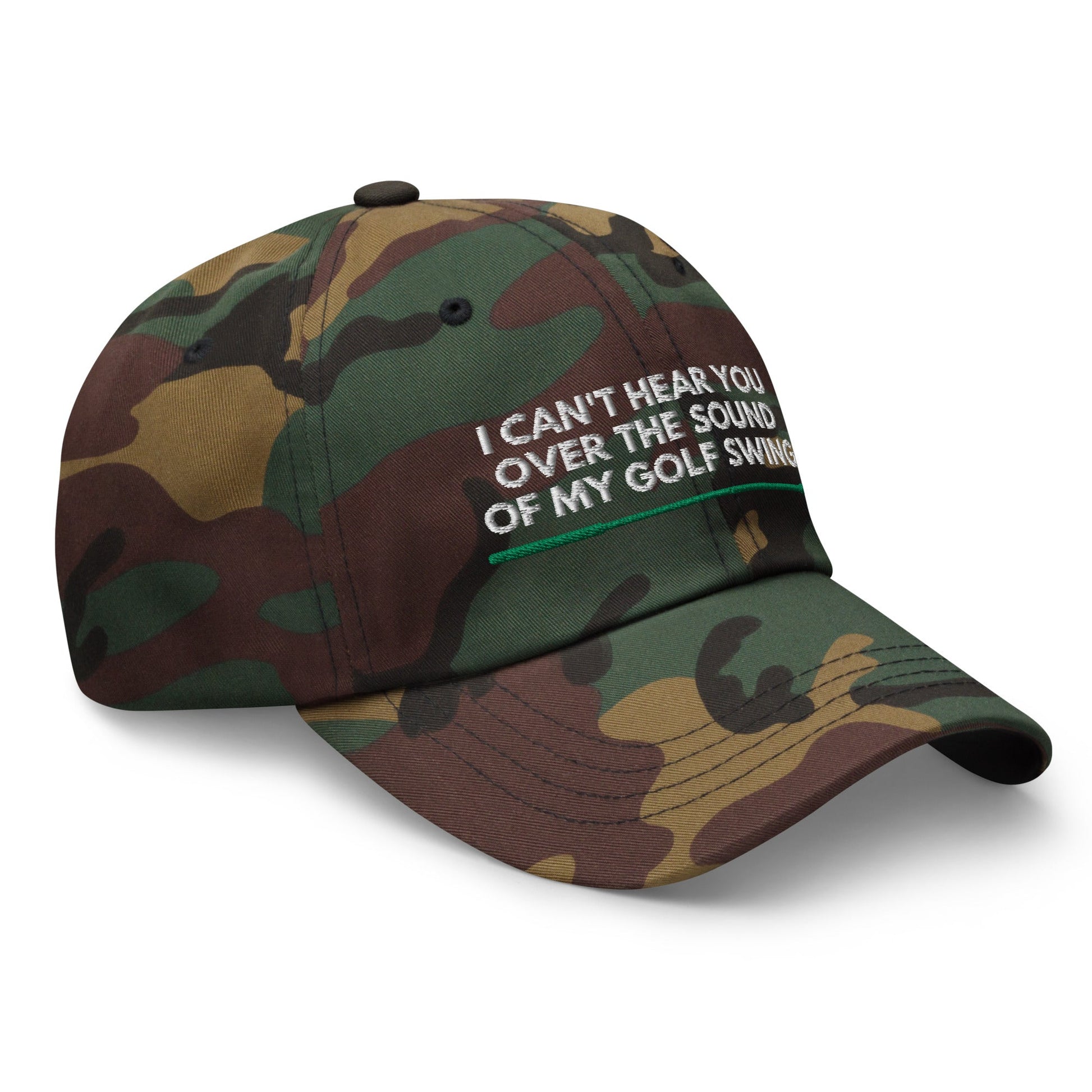 Funny Golfer Gifts  Dad Cap Green Camo I Cant Hear You Over The Sound Of My Golf Swing Hat Cap