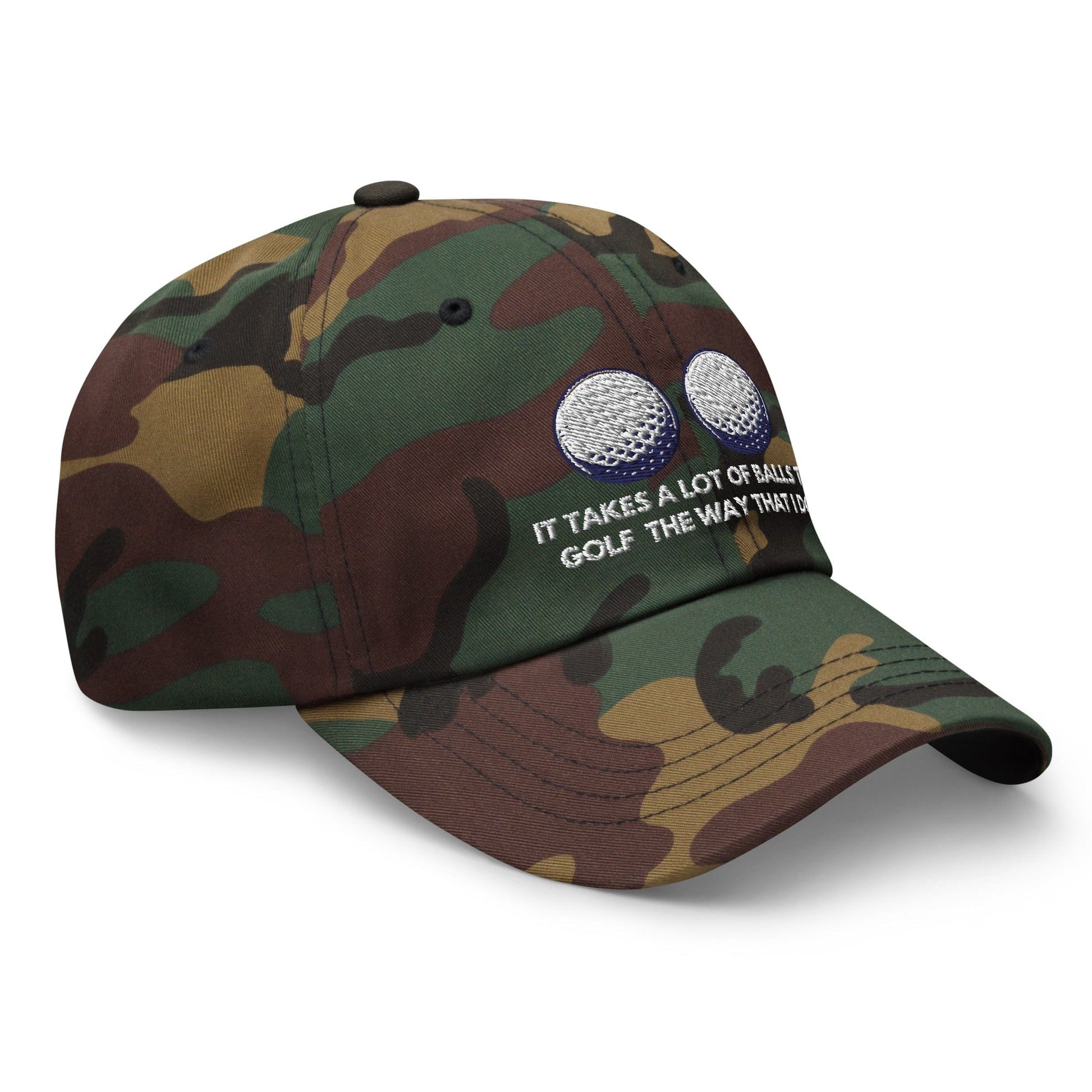 Funny Golfer Gifts  Dad Cap Green Camo It Takes a lot of Balls to Golf the way that I Do Cap