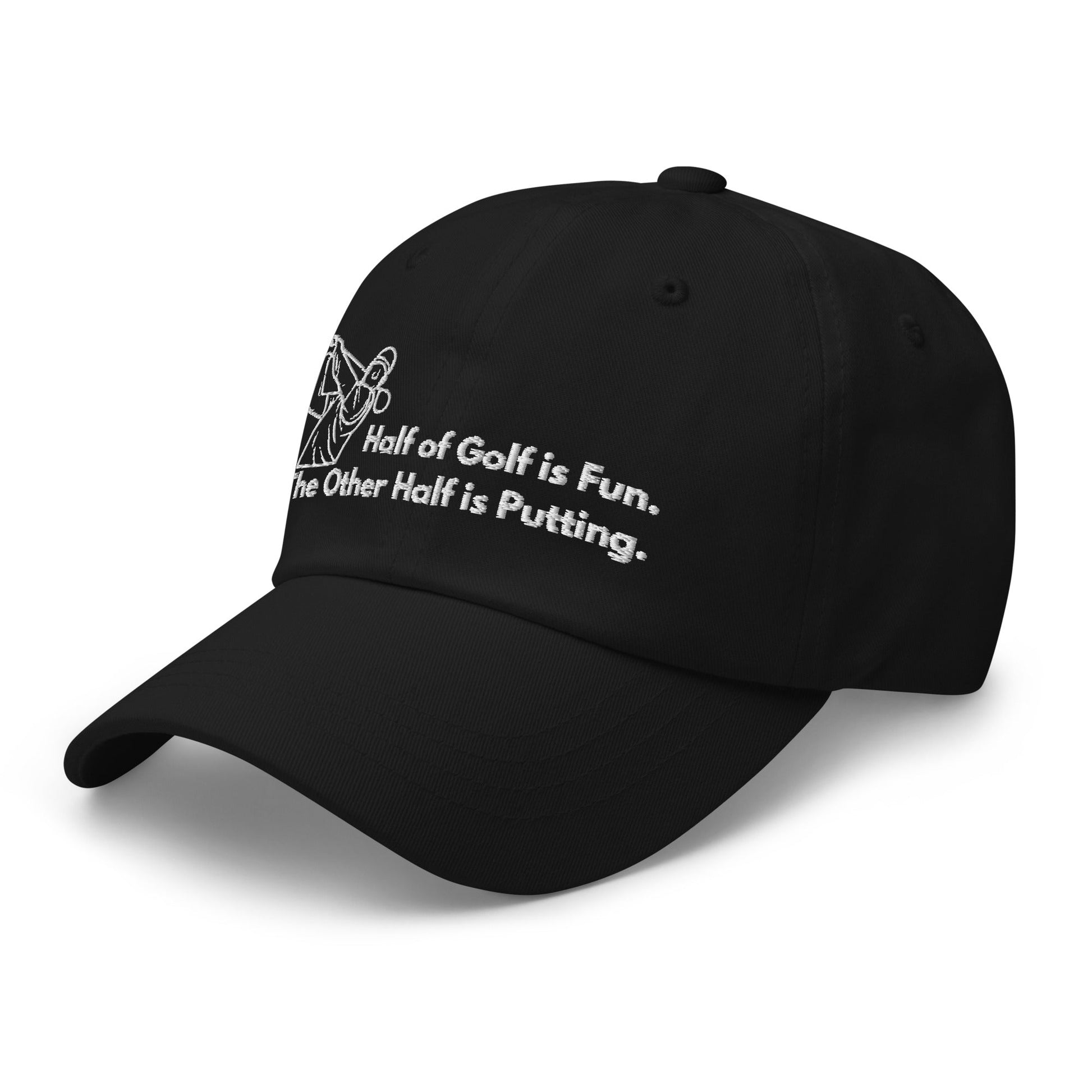 Funny Golfer Gifts  Dad Cap Half of Golf is Fun