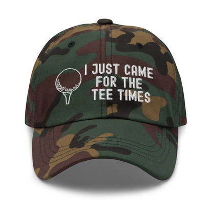 Funny Golfer Gifts  Dad Cap I Just Came For The Tee Times Cap