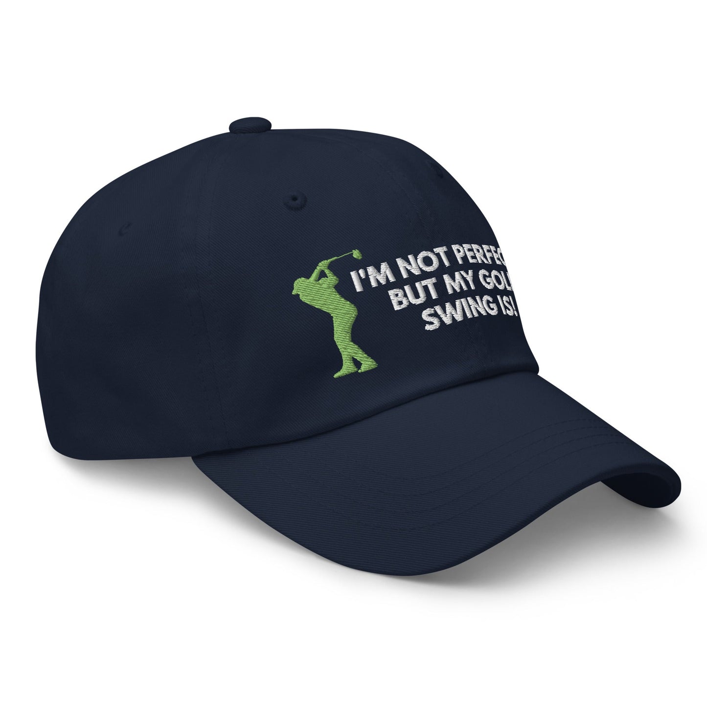 Funny Golfer Gifts  Dad Cap Navy I'm Not Perfect But My Golf Swing Is Hat Cap