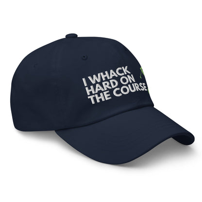 Funny Golfer Gifts  Dad Cap Navy I Whack Hard On The Course Cap