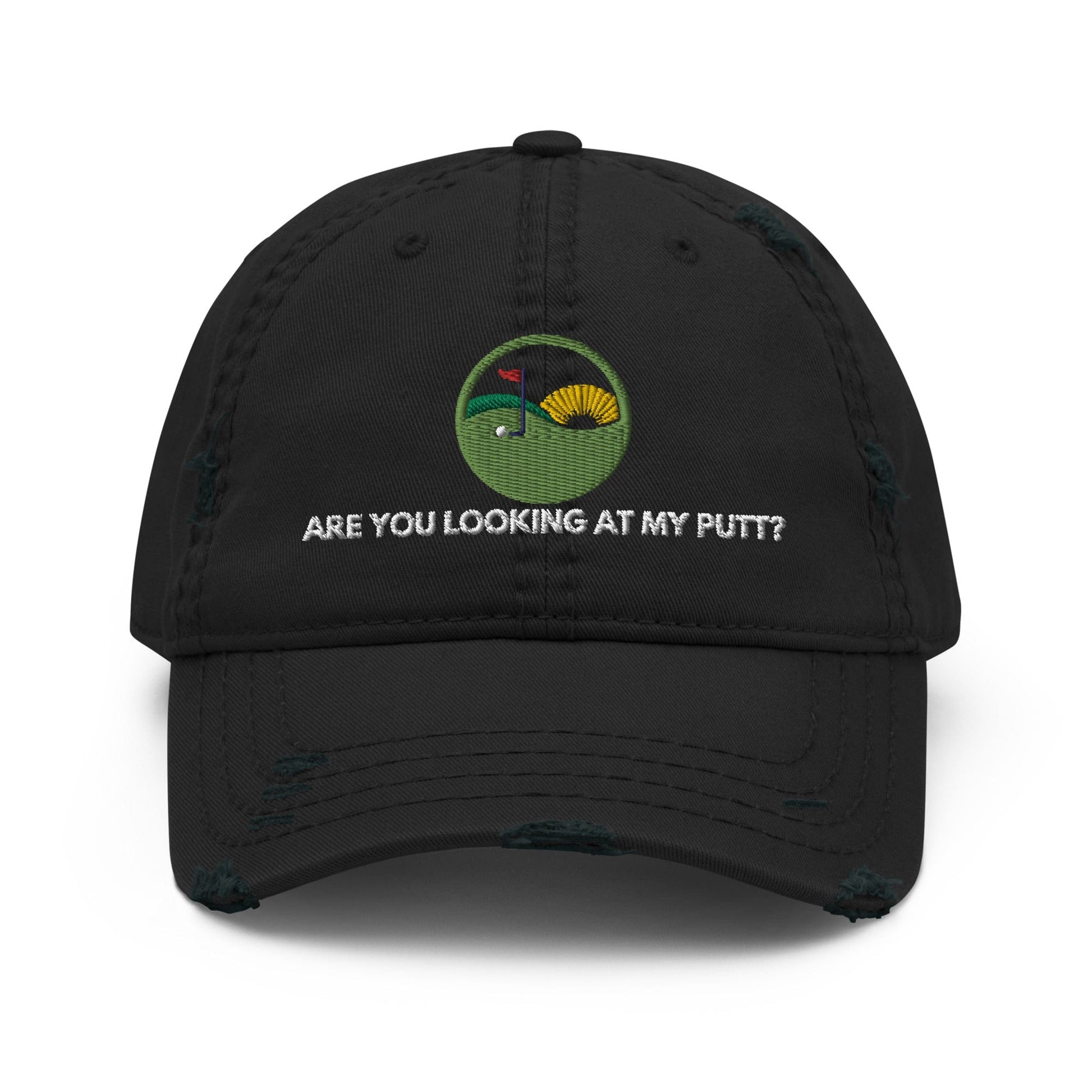 Funny Golfer Gifts  Distressed Cap Black Are you Looking at My Putt Distressed Hat