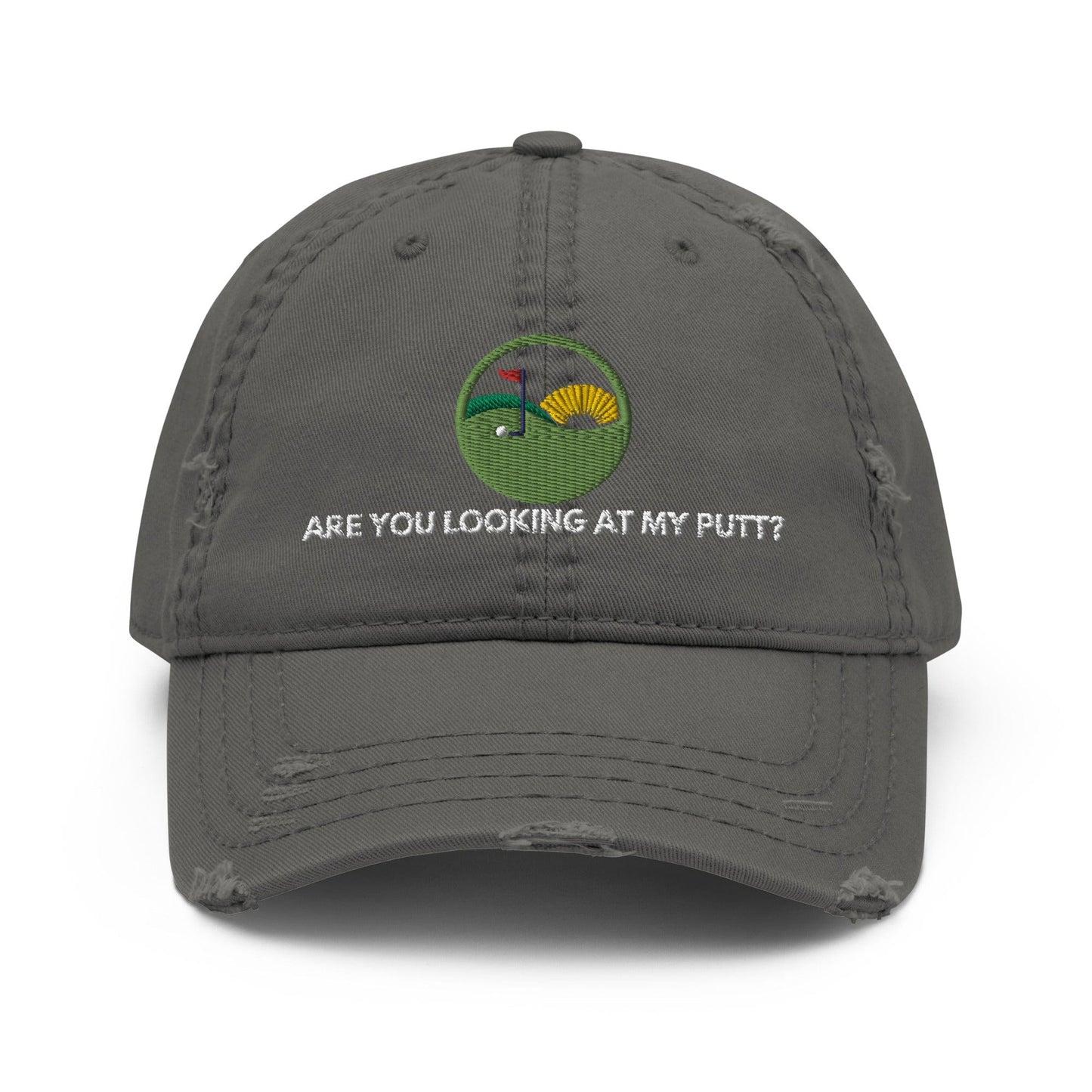 Funny Golfer Gifts  Distressed Cap Charcoal Grey Are you Looking at My Putt Distressed Hat