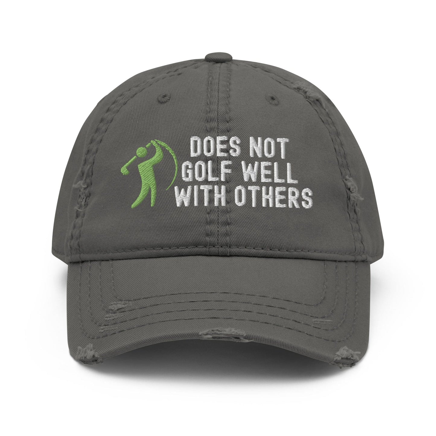 Funny Golfer Gifts  Distressed Cap Charcoal Grey Does Not Golf Well With Others Distressed Hat