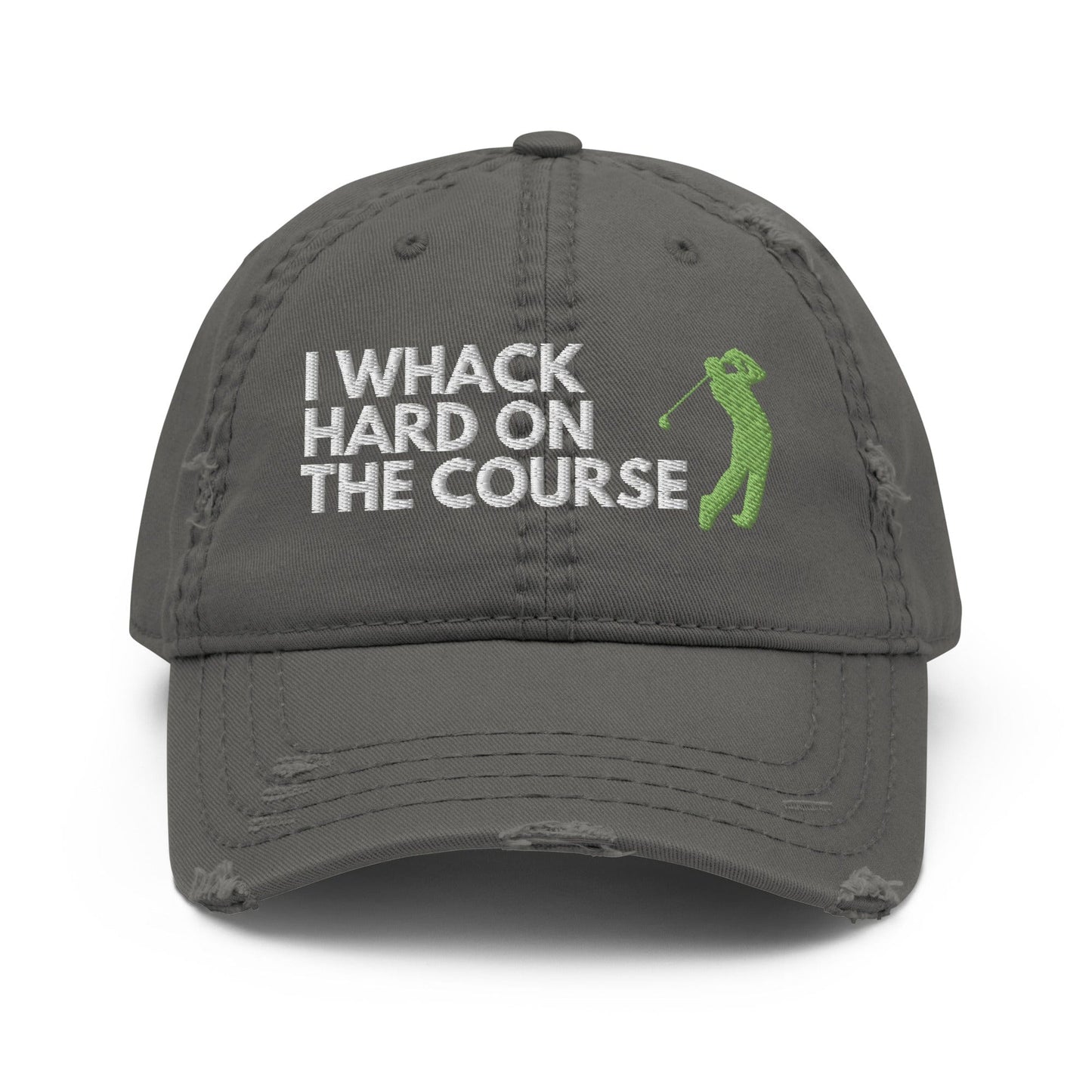 Funny Golfer Gifts  Distressed Cap Charcoal Grey I Whack Hard On The Course Distressed Hat