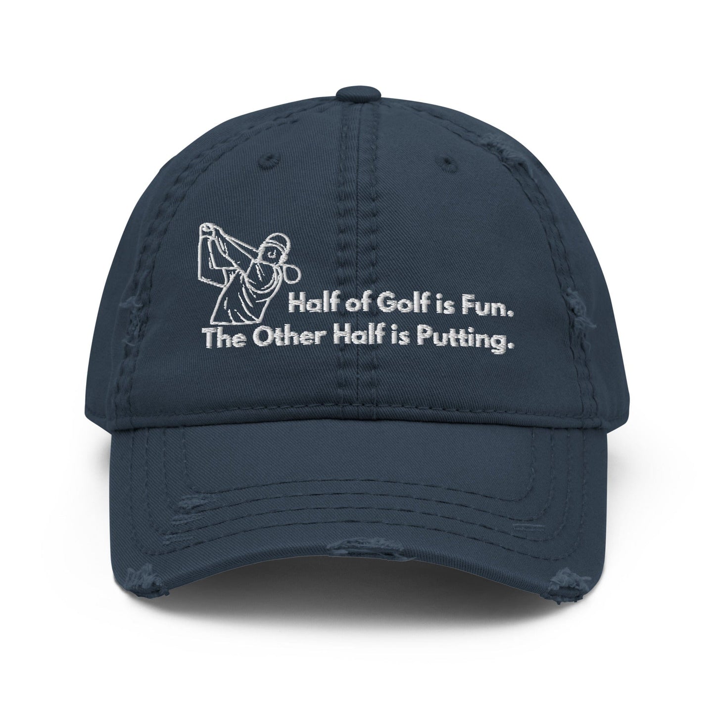 Funny Golfer Gifts  Distressed Cap Navy Half of Golf is Fun Distressed Hat