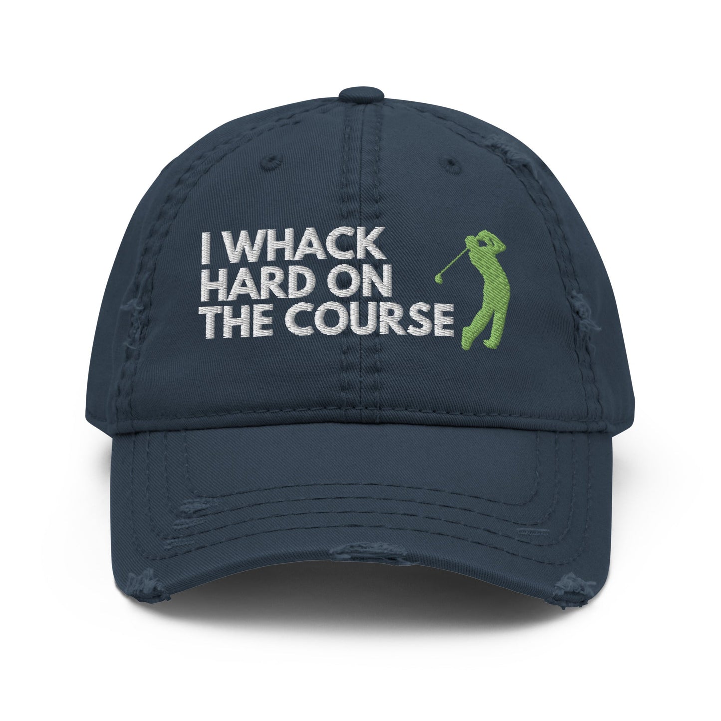 Funny Golfer Gifts  Distressed Cap Navy I Whack Hard On The Course Distressed Hat