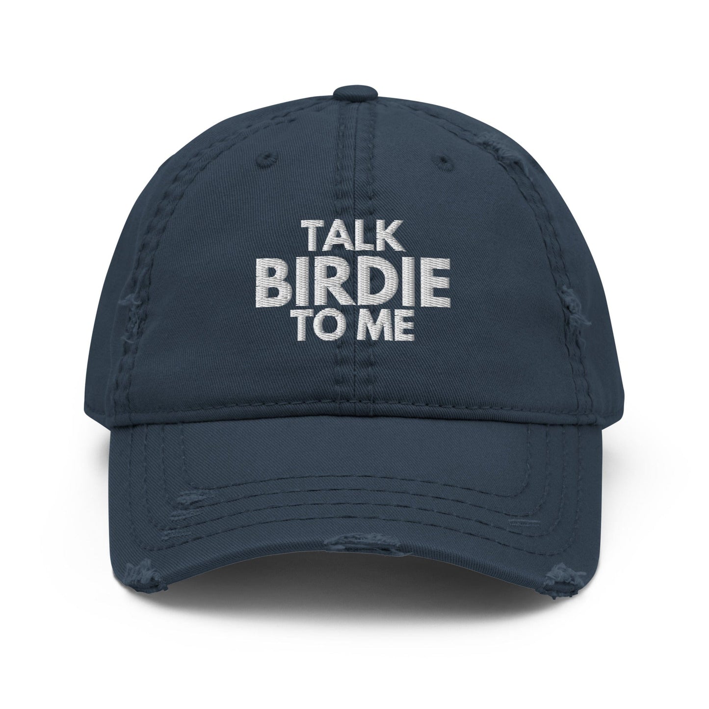 Funny Golfer Gifts  Distressed Cap Navy Talk Birdie To Me Hat Distressed Hat