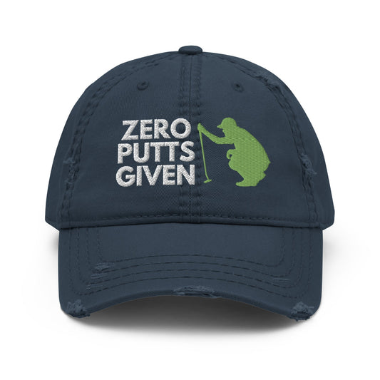 Funny Golfer Gifts  Distressed Cap Navy Zero Putts Given Hat Distressed Hat