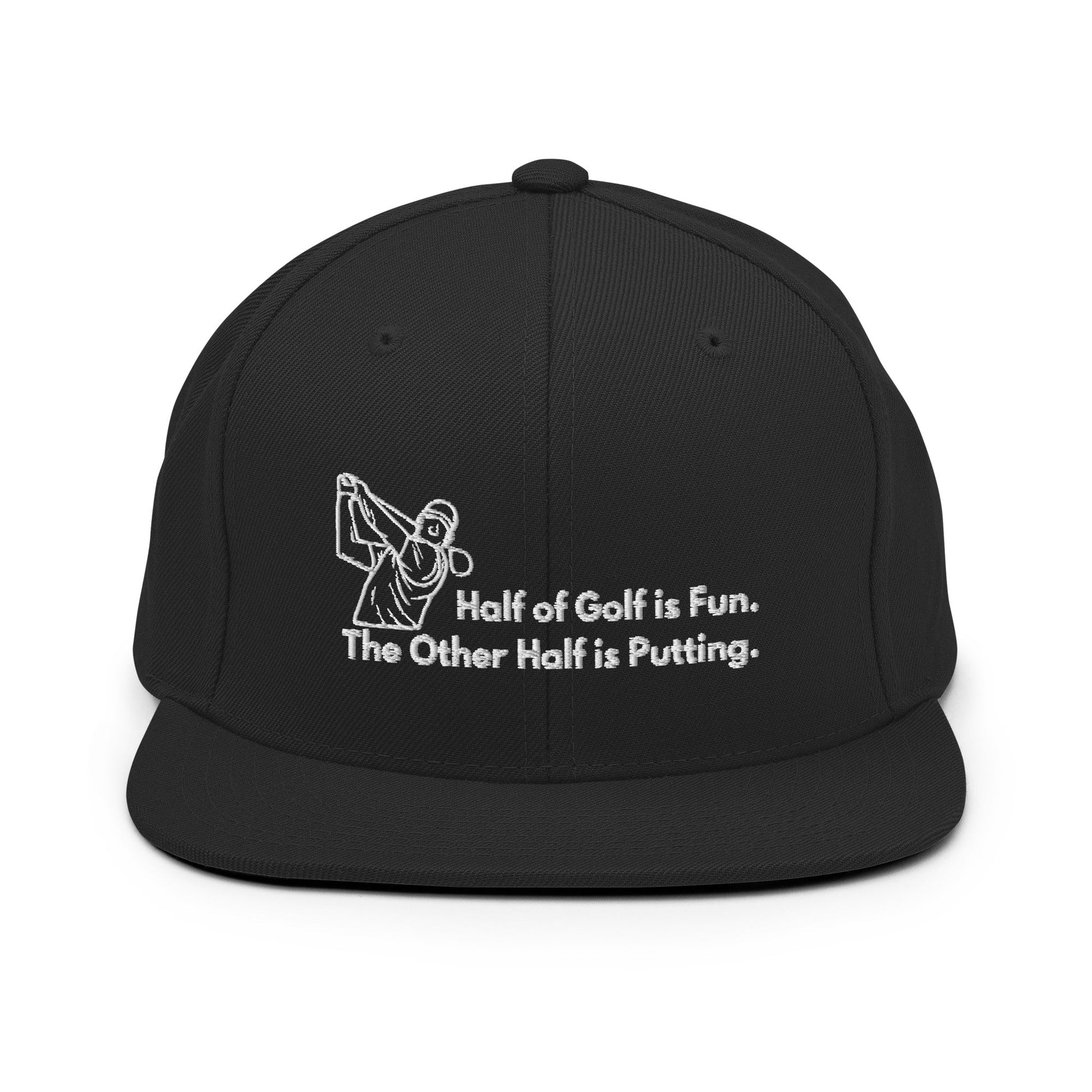 Funny Golfer Gifts  Snapback Hat Black Half of Golf is Fun Snapback Hat