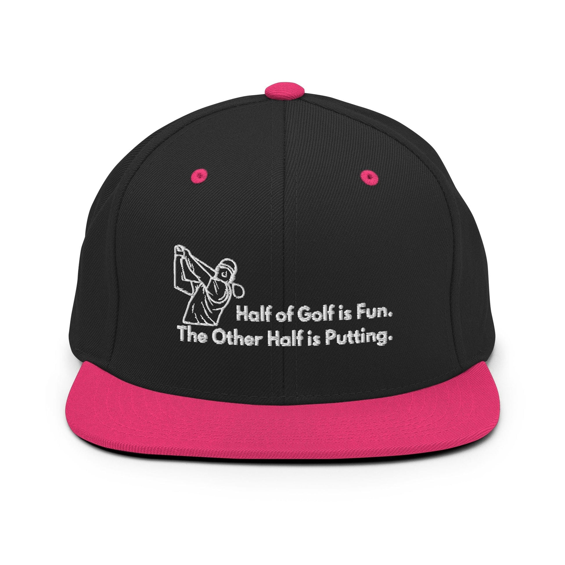Funny Golfer Gifts  Snapback Hat Black/ Neon Pink Half of Golf is Fun Snapback Hat