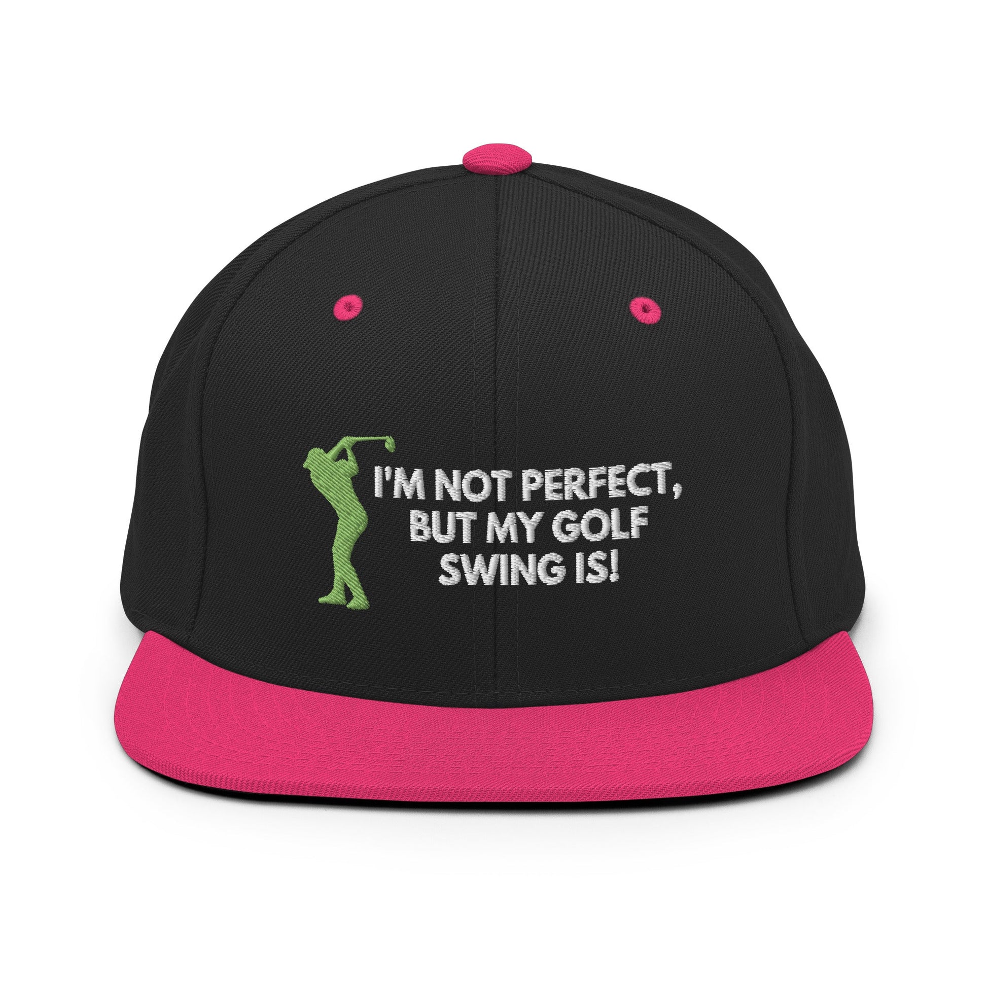 Funny Golfer Gifts  Snapback Hat Black/ Neon Pink I'm Not Perfect But My Golf Swing Is Hat Snapback Hat