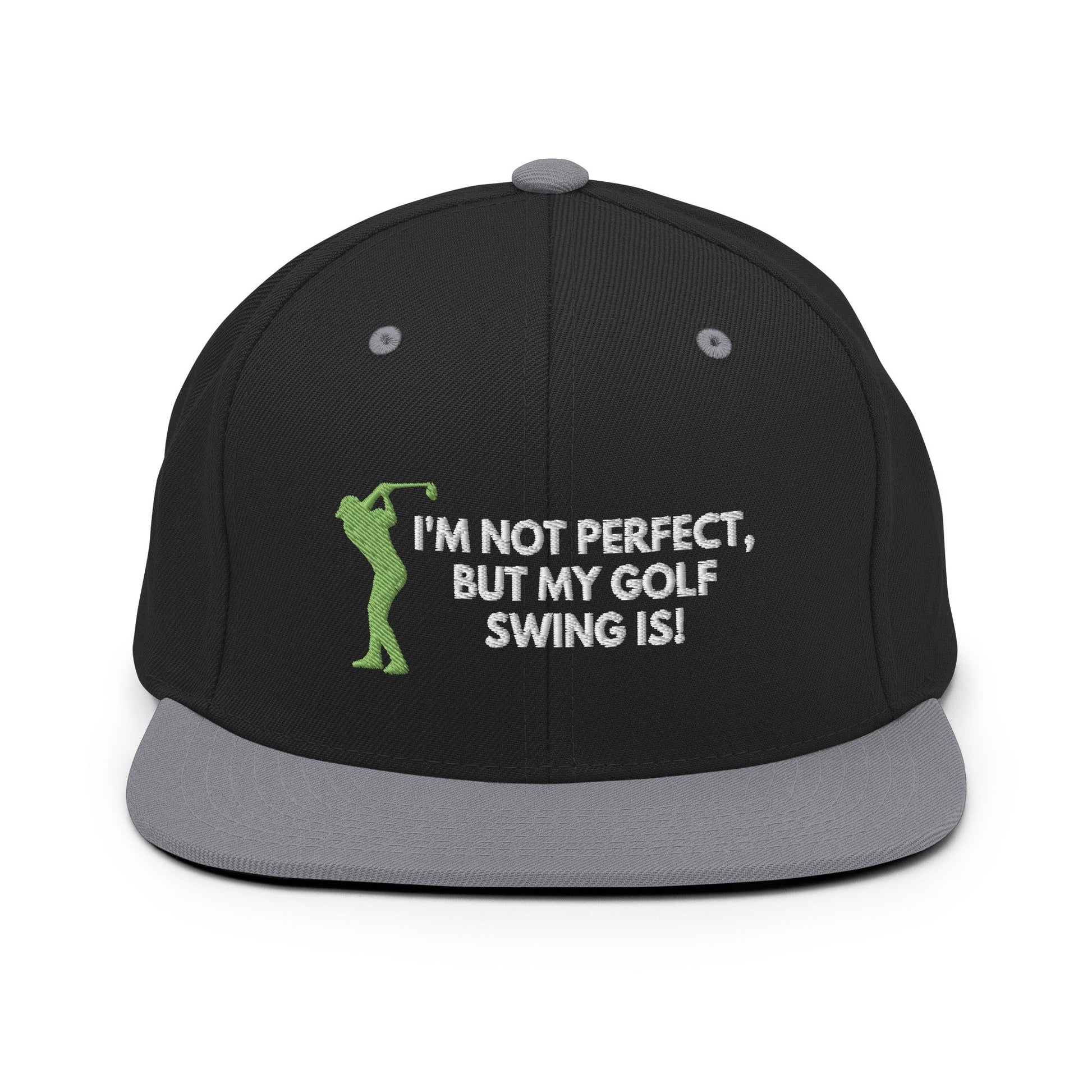 Funny Golfer Gifts  Snapback Hat Black/ Silver I'm Not Perfect But My Golf Swing Is Hat Snapback Hat