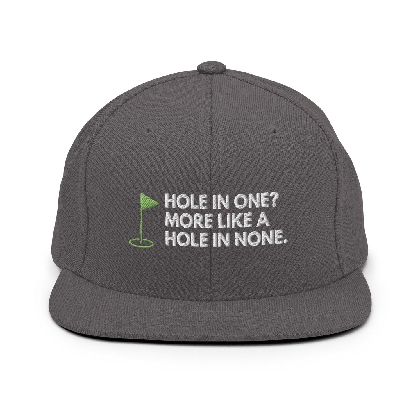 Funny Golfer Gifts  Snapback Hat Dark Grey Hole In One More Like Hole In None Hat Snapback Hat