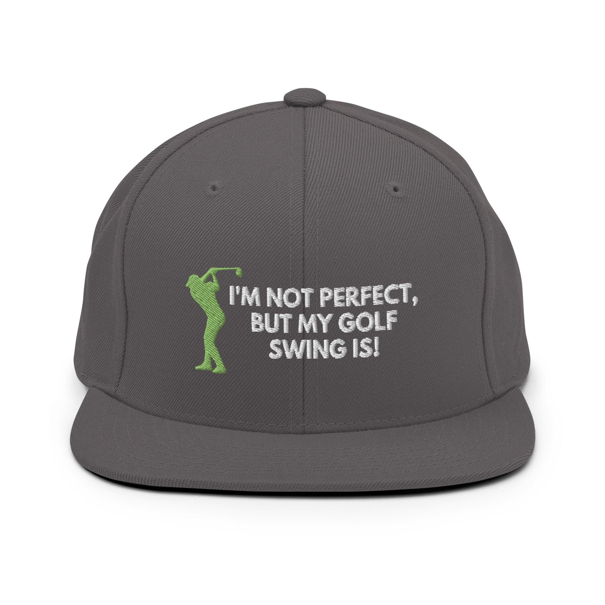 Funny Golfer Gifts  Snapback Hat Dark Grey I'm Not Perfect But My Golf Swing Is Hat Snapback Hat