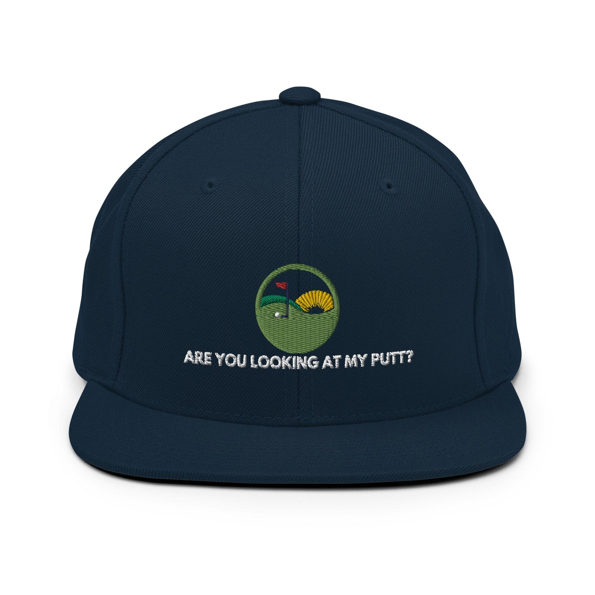 Funny Golfer Gifts  Snapback Hat Dark Navy Are you looking at my putt Snapback Hat