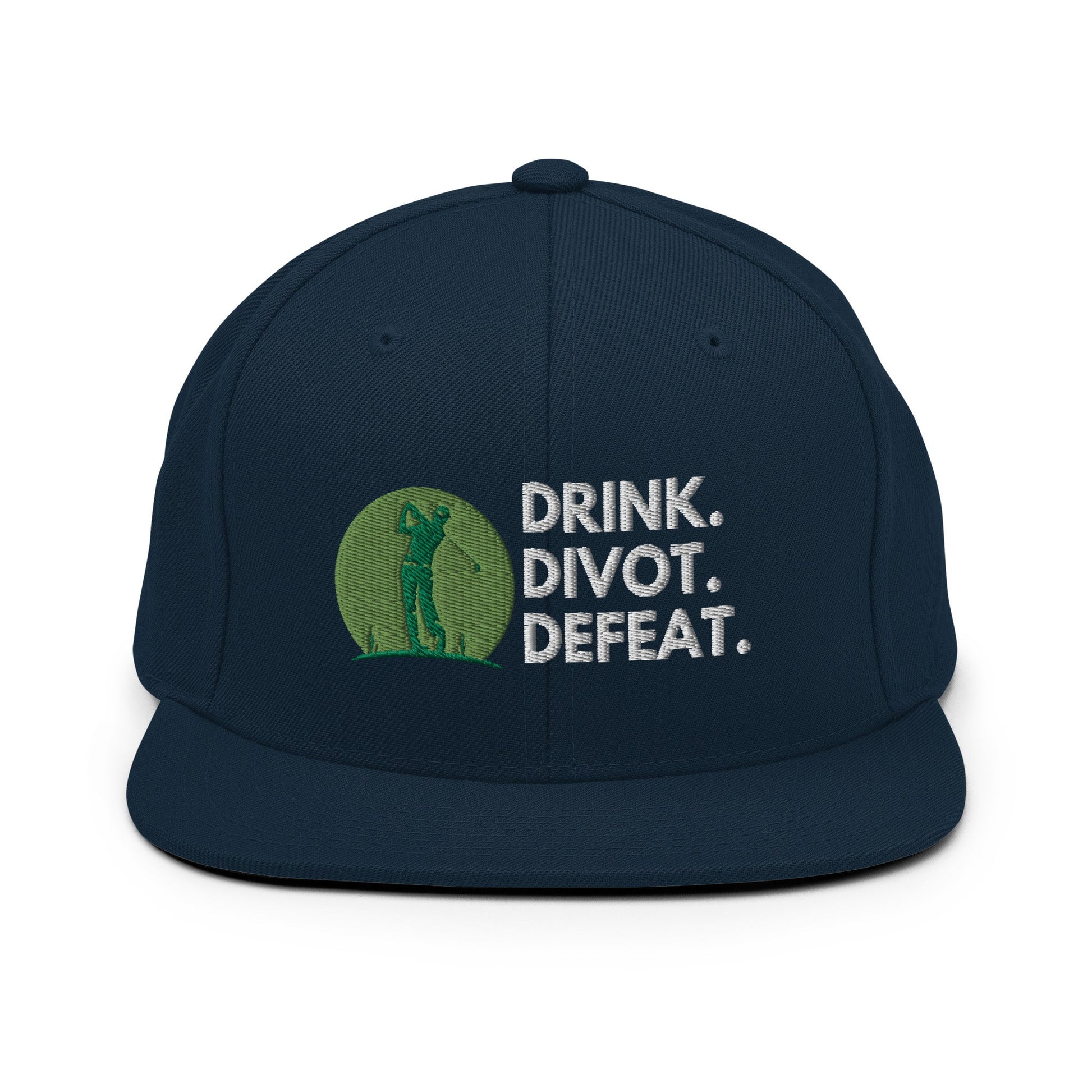 Funny Golfer Gifts  Snapback Hat Dark Navy Drink. Divot. Defeat Snapback Hat
