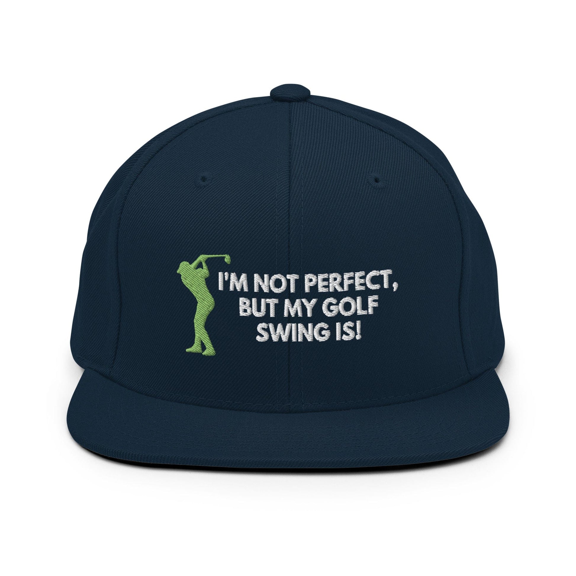 Funny Golfer Gifts  Snapback Hat Dark Navy I'm Not Perfect But My Golf Swing Is Hat Snapback Hat