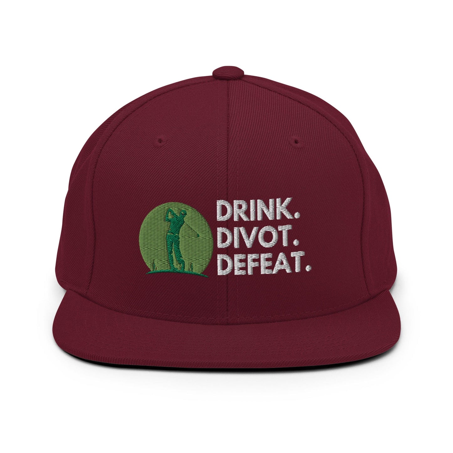Funny Golfer Gifts  Snapback Hat Maroon Drink. Divot. Defeat Snapback Hat