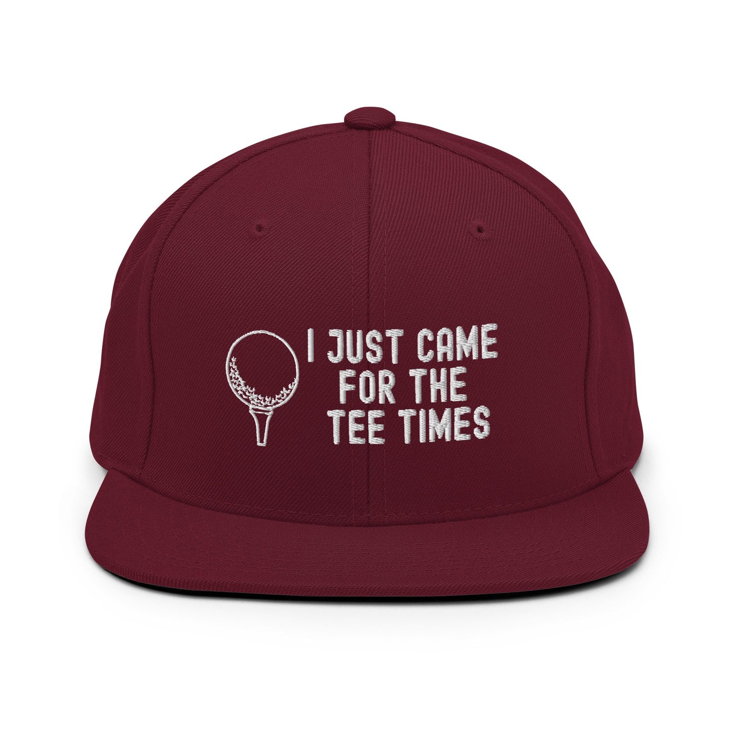 Funny Golfer Gifts  Snapback Hat Maroon I Just Came For The Tee Times Snapback Hat