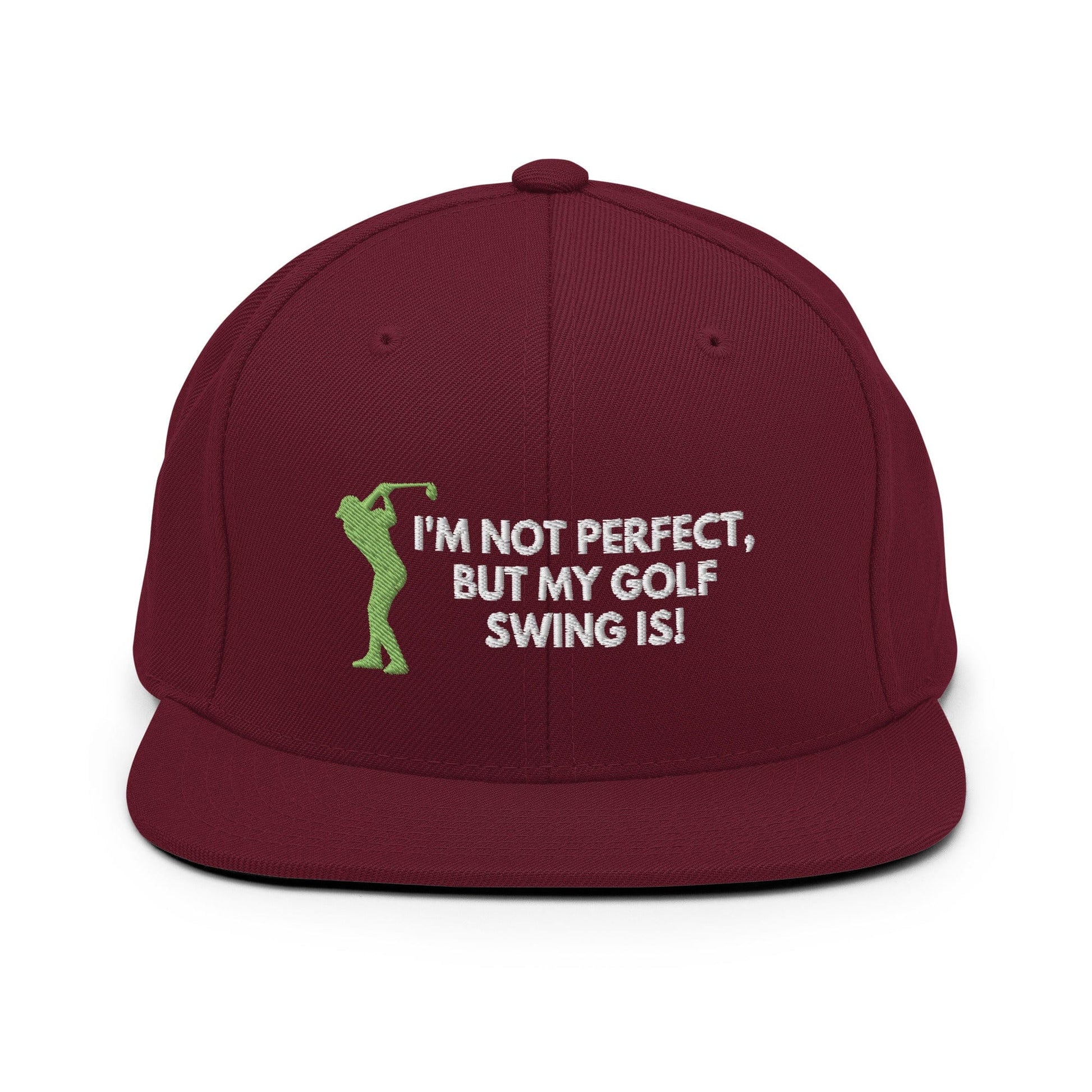 Funny Golfer Gifts  Snapback Hat Maroon I'm Not Perfect But My Golf Swing Is Hat Snapback Hat