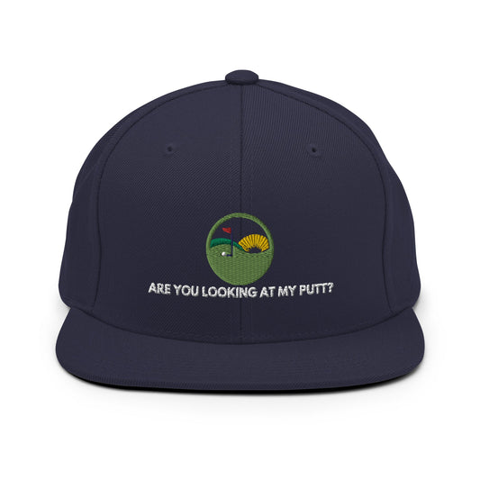 Funny Golfer Gifts  Snapback Hat Navy Are you looking at my putt Snapback Hat