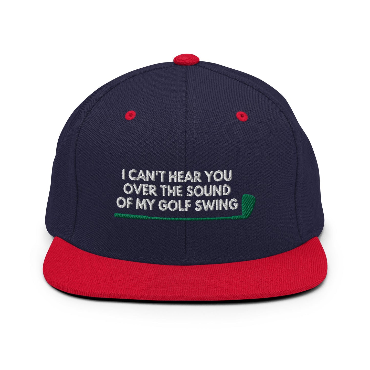 Funny Golfer Gifts  Snapback Hat Navy/ Red I Cant Hear You Over The Sound Of My Golf Swing Hat Snapback Hat