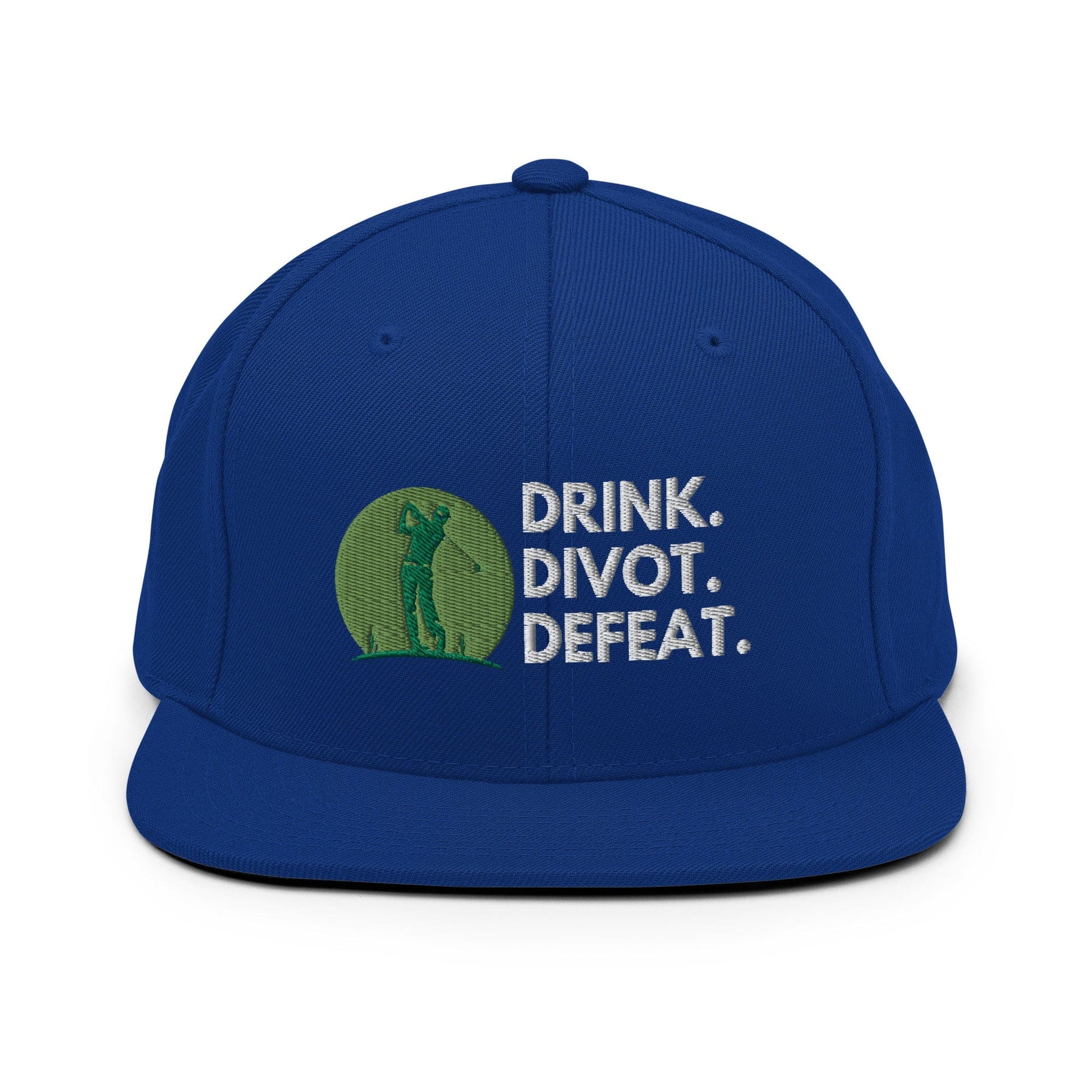 Funny Golfer Gifts  Snapback Hat Royal Blue Drink. Divot. Defeat Snapback Hat
