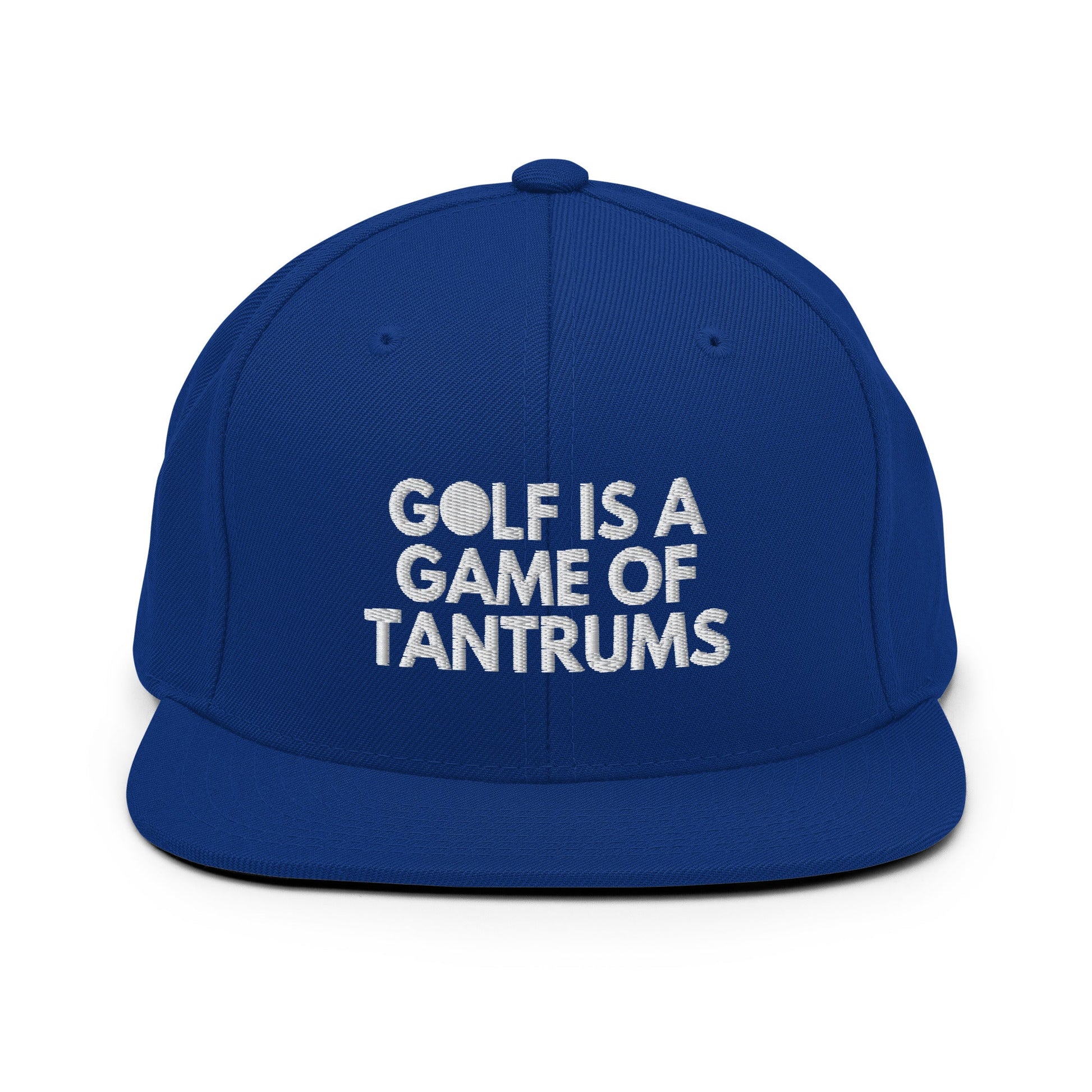 Funny Golfer Gifts  Snapback Hat Royal Blue Golf Is A Game Of Tantrums Hat Snapback Hat