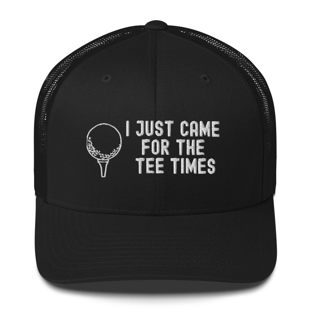 Funny Golfer Gifts  Trucker Hat Black I Just Came For The Tee Times Trucker Hat