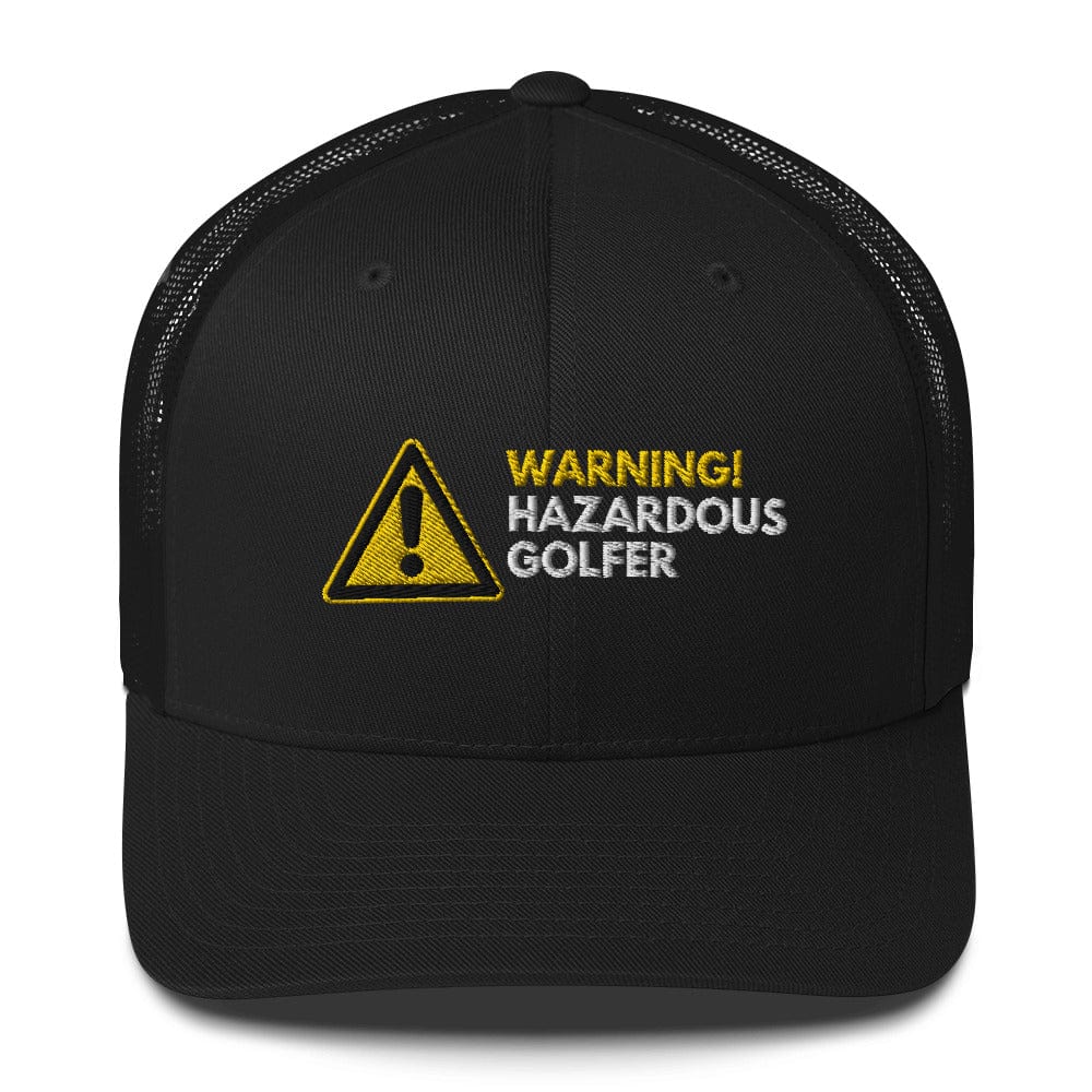 Funny Golfer Gifts  Trucker Hat Black Warning Hazardous Golfer Trucker Hat